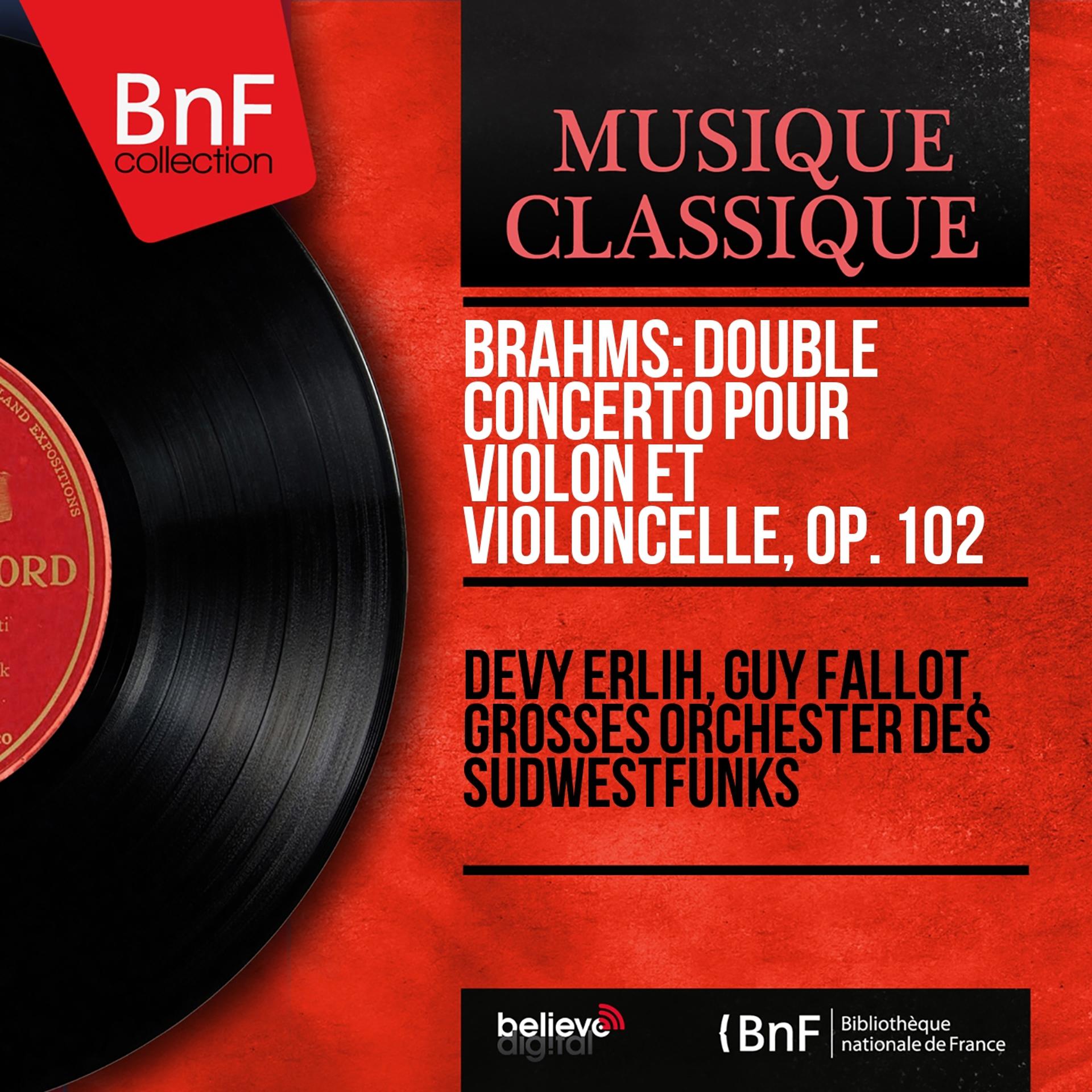 Постер альбома Brahms: Double concerto pour violon et violoncelle, Op. 102 (Mono Version)