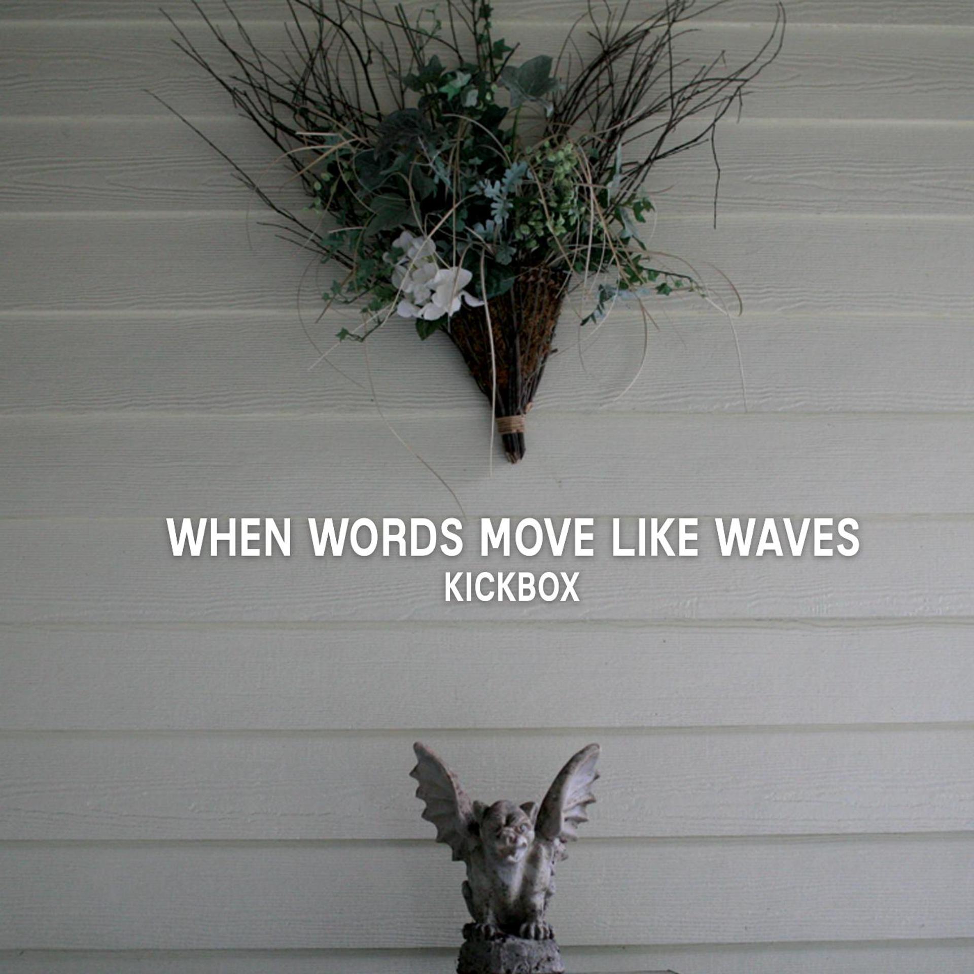 Постер альбома When Words Move Like Waves