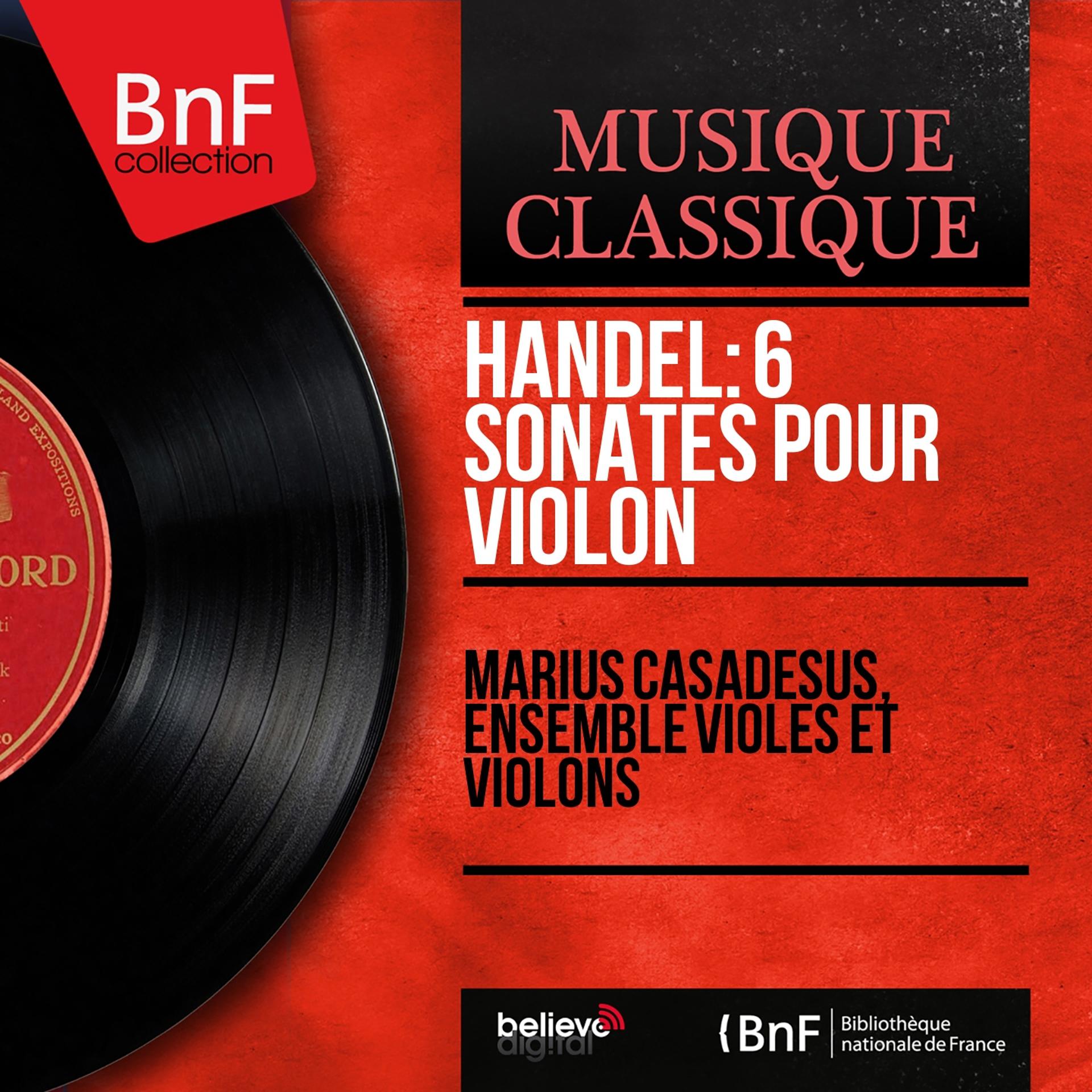 Постер альбома Handel: 6 Sonates pour violon (Arranged for Violin and Orchestra, Mono Version)