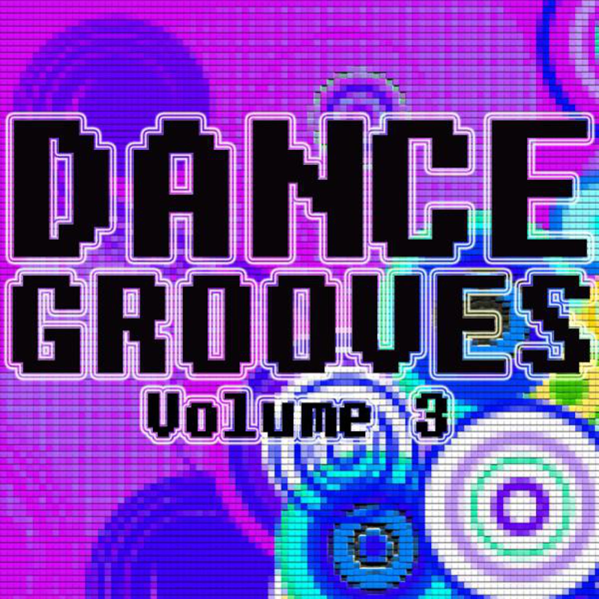 Постер альбома Dance Grooves, Vol. 3