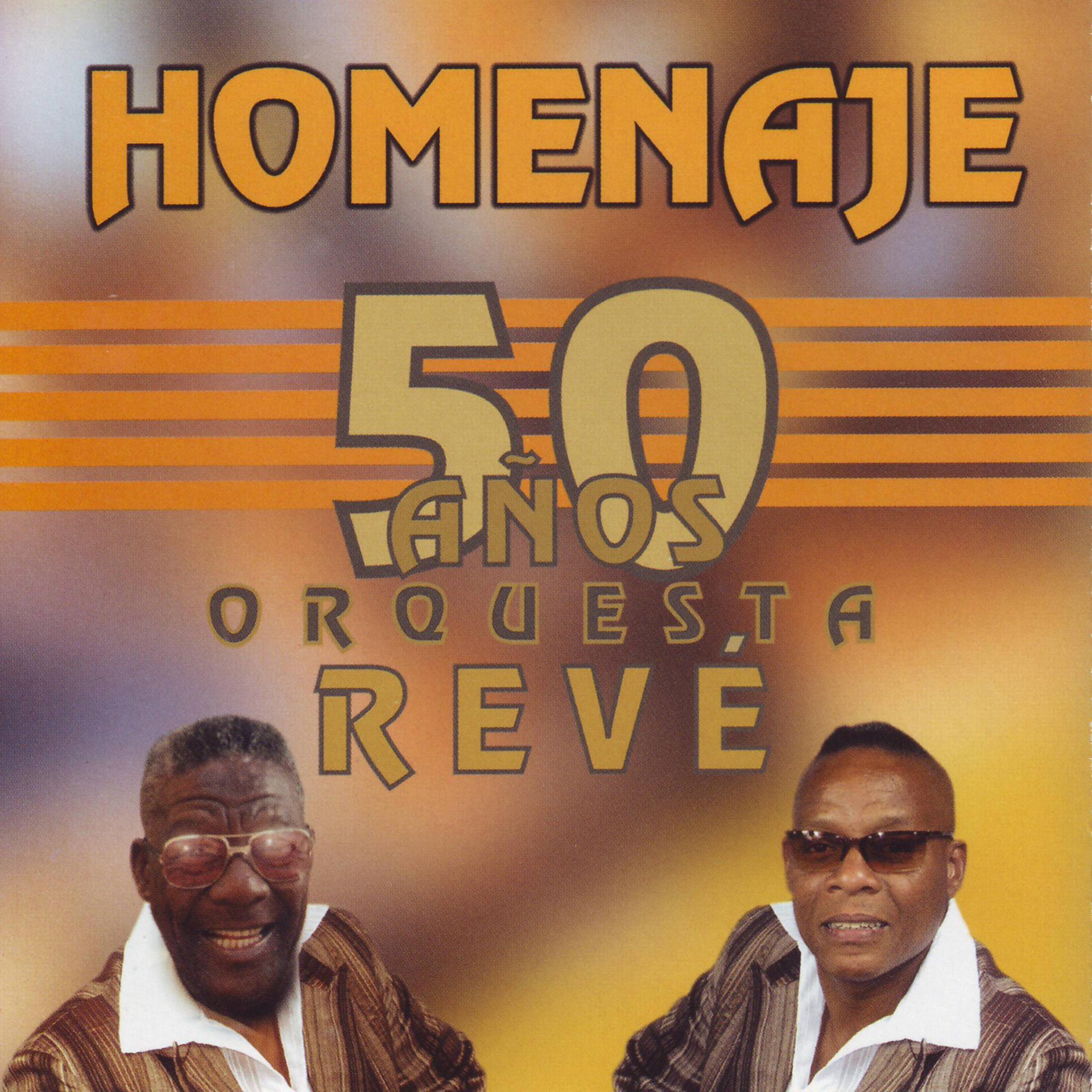 Постер альбома Homenaje 50 años Orquesta Revé
