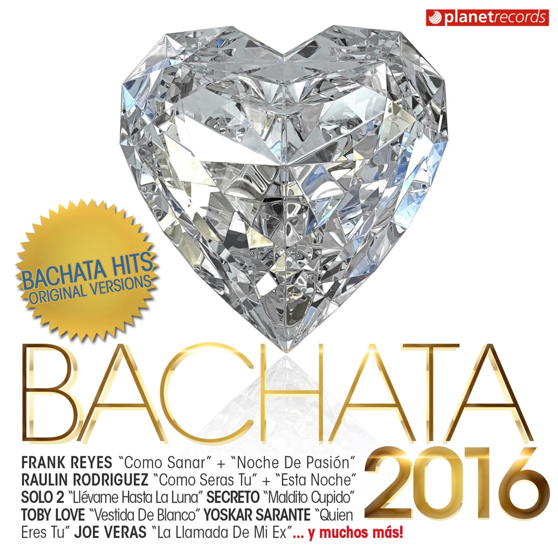 Постер альбома Bachata 2016 (30 Bachata Hits - Urbana y Romantica)