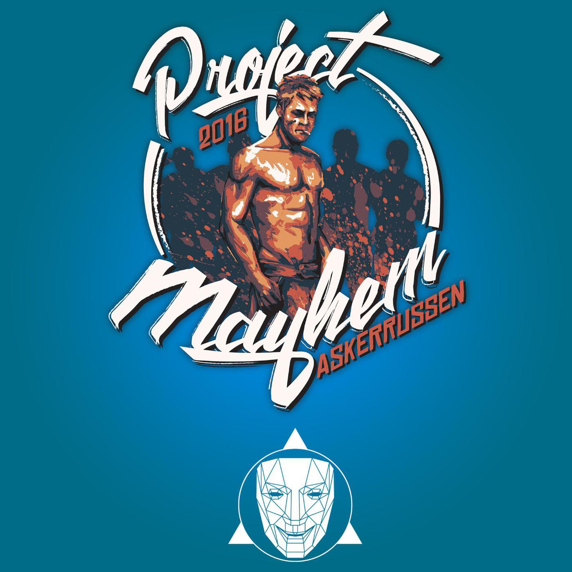 Постер альбома Project Mayhem 2016