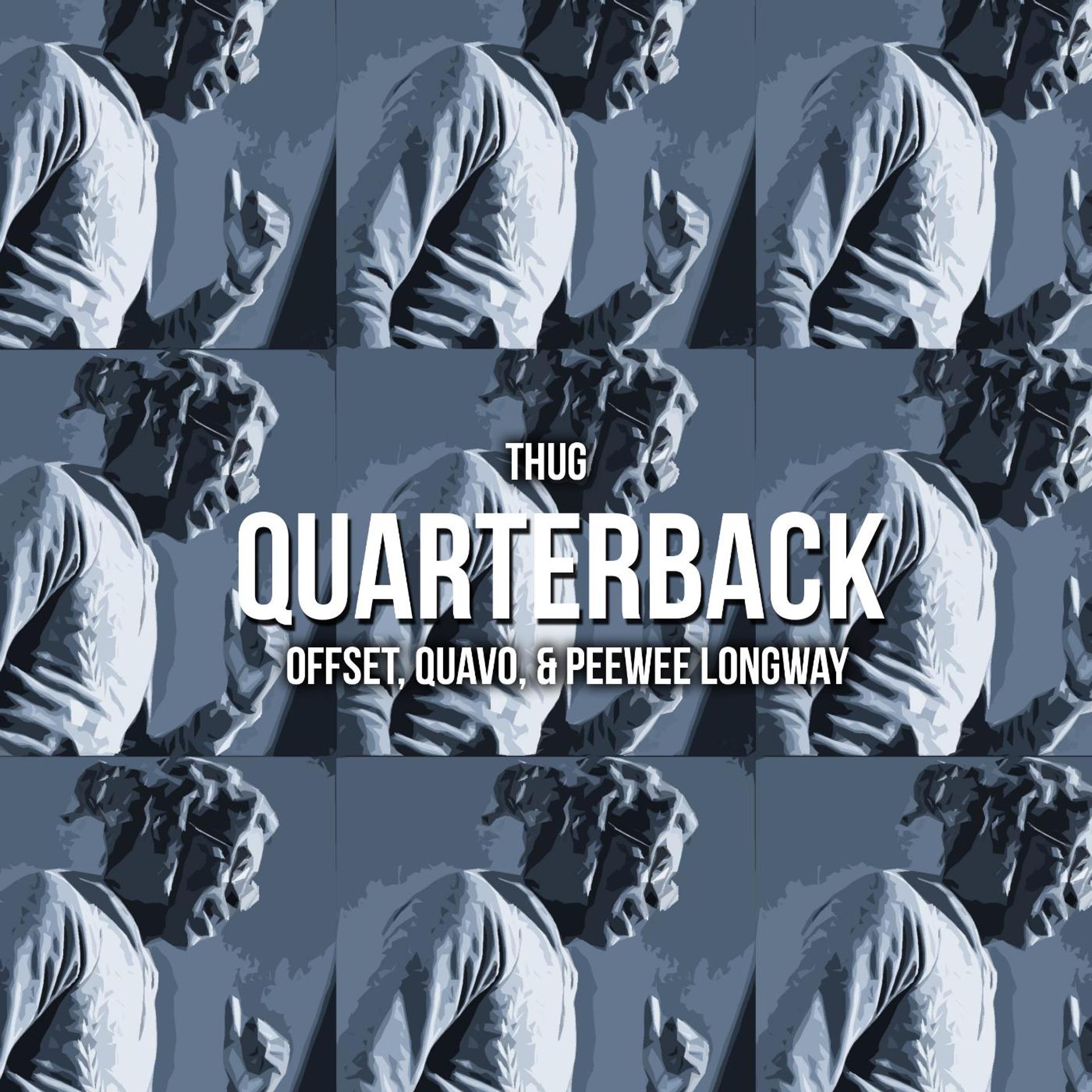 Постер альбома Quarterback (feat. Offset, Quavo & Peewee Longway)