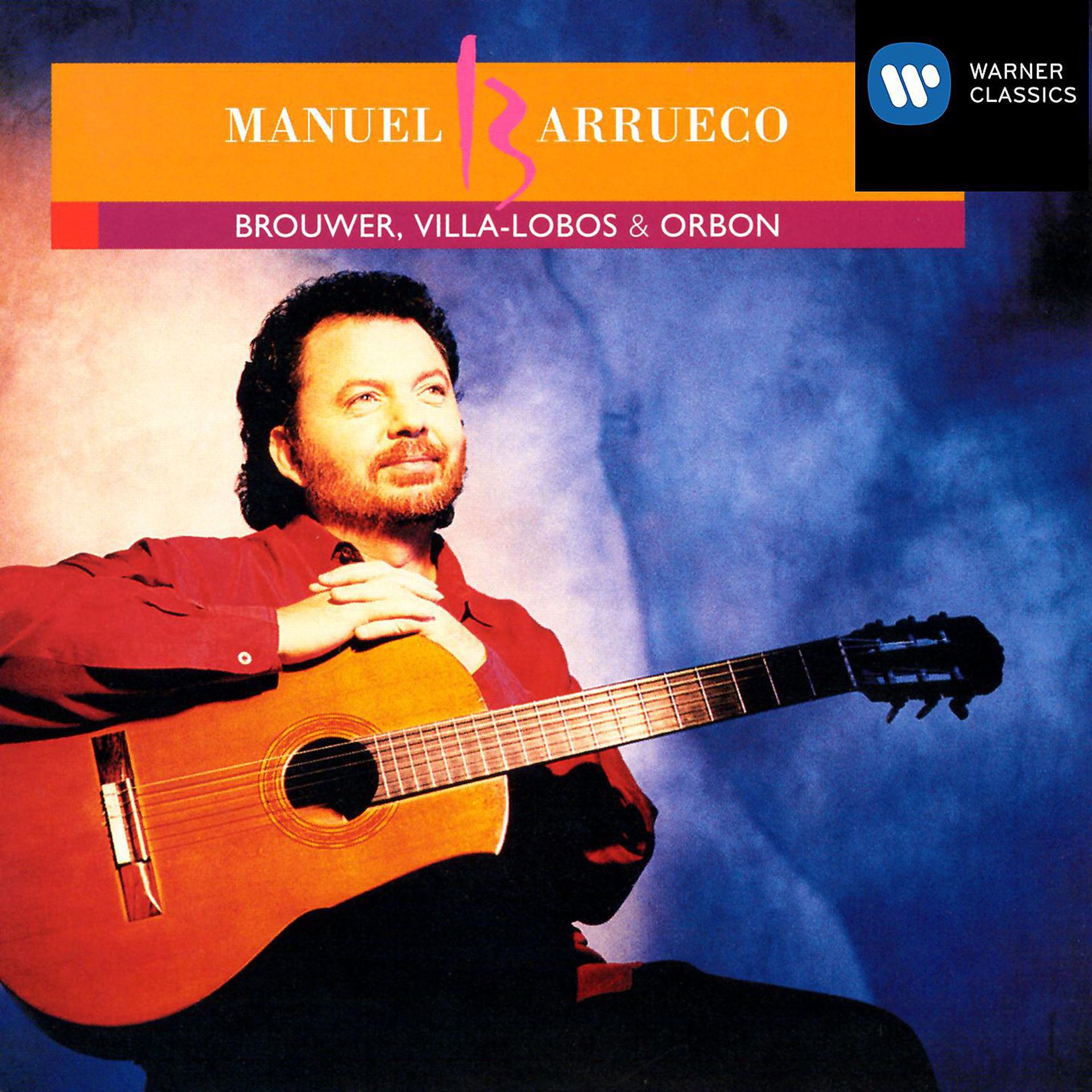 Постер альбома Manuel Barrueco Plays Villa-Lobos, Brouwer & Orbón