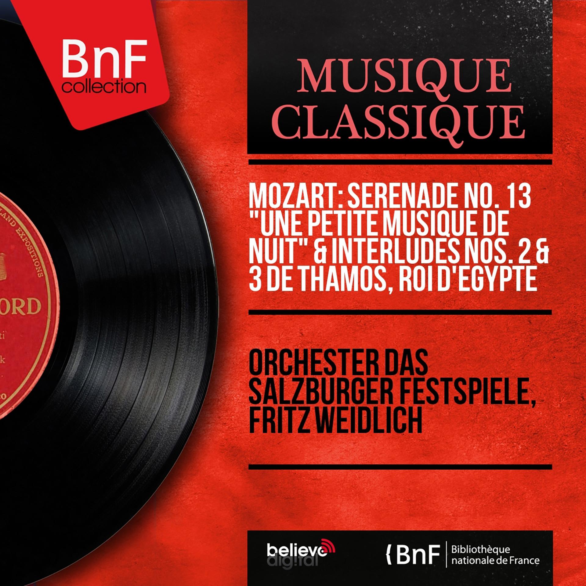Постер альбома Mozart: Sérénade No. 13 "Une petite musique de nuit" & Interludes Nos. 2 & 3 de Thamos, roi d'Égypte (Mono Version)
