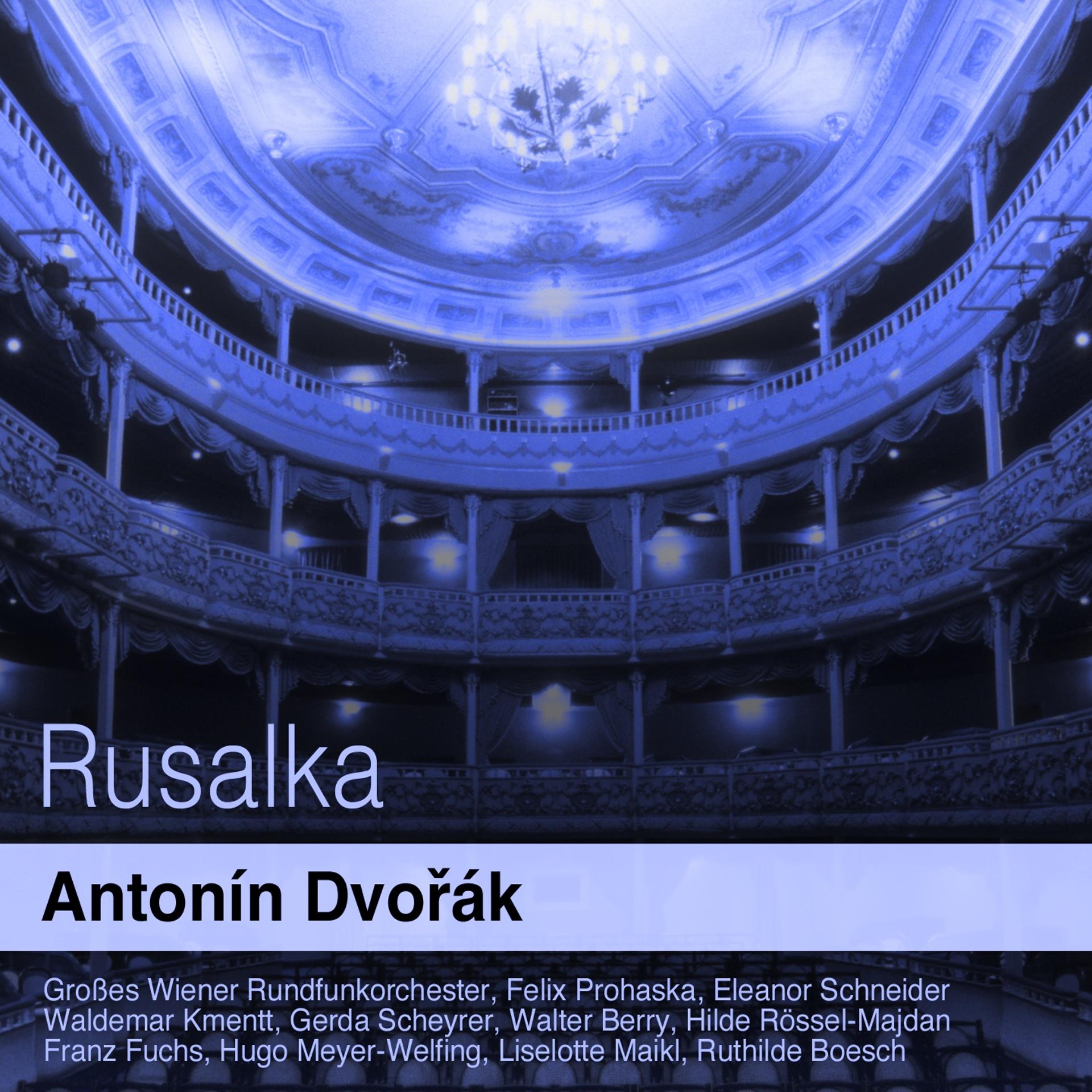 Постер альбома Dvořák: Rusalka