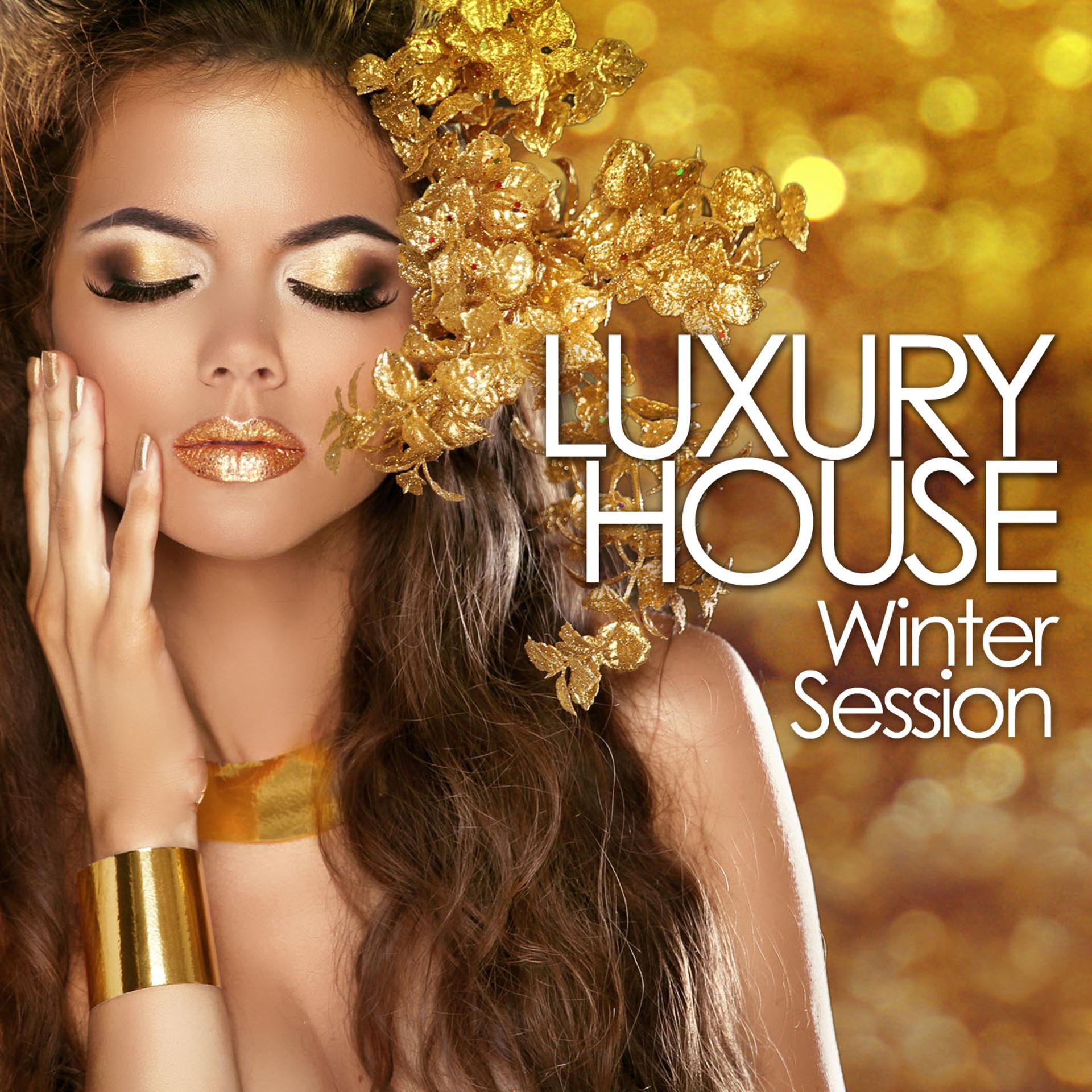 Постер альбома Luxury House Winter Session