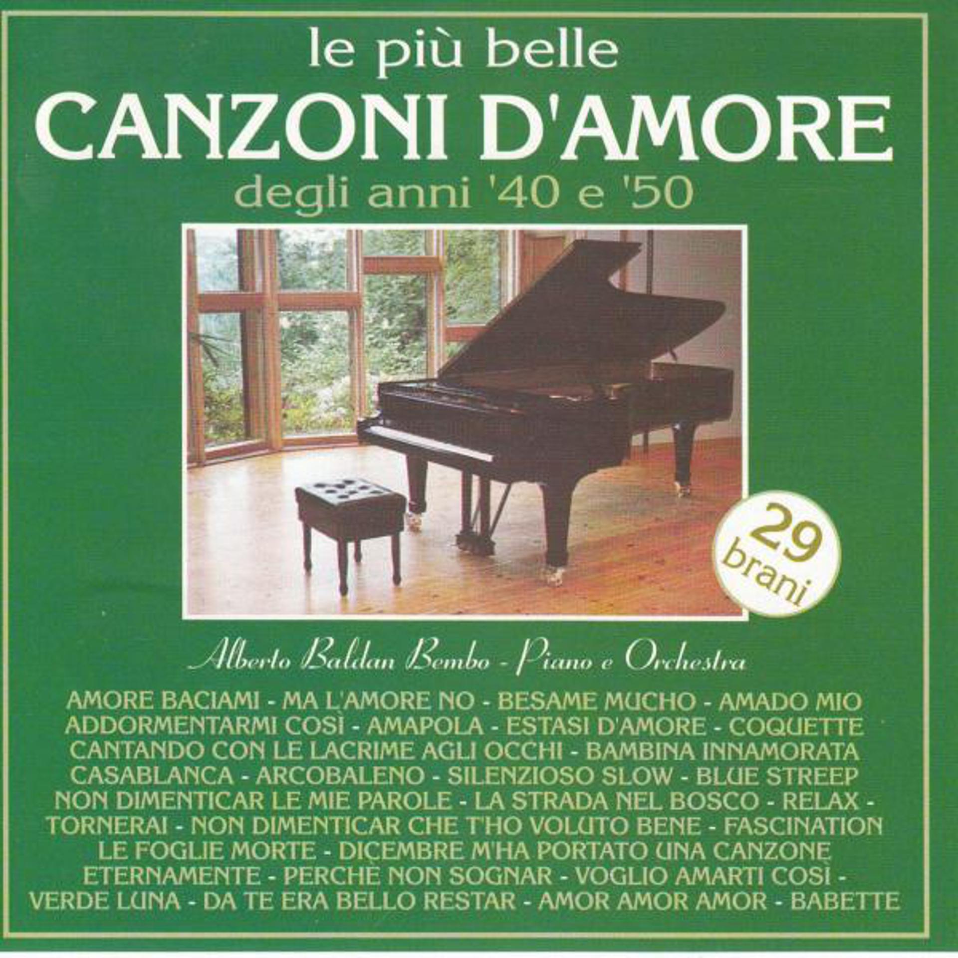 Постер альбома Le Più Belle Canzoni D'Amore Degli Anni '40 E '50