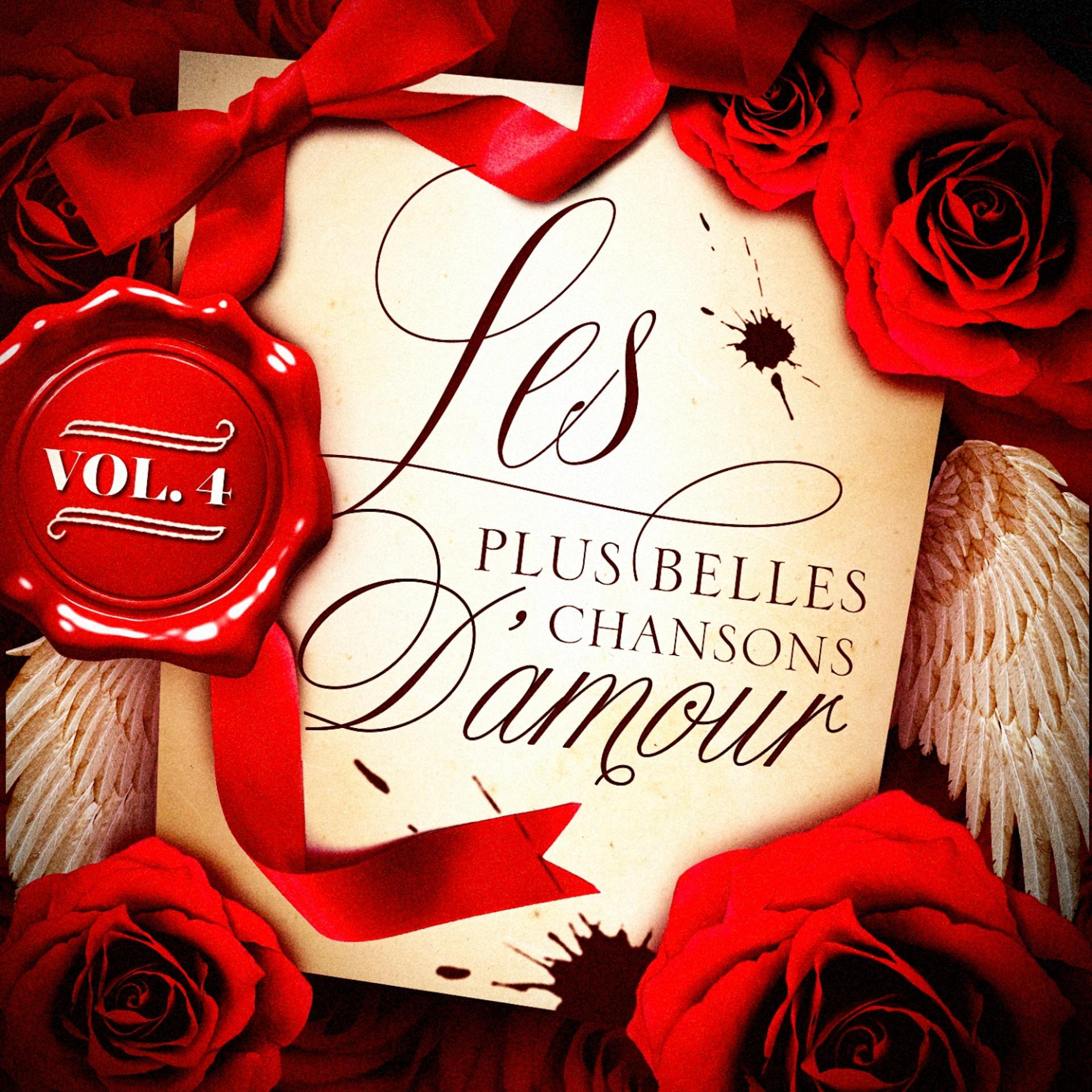 Постер альбома Les plus belles chansons d'amour, Vol. 4