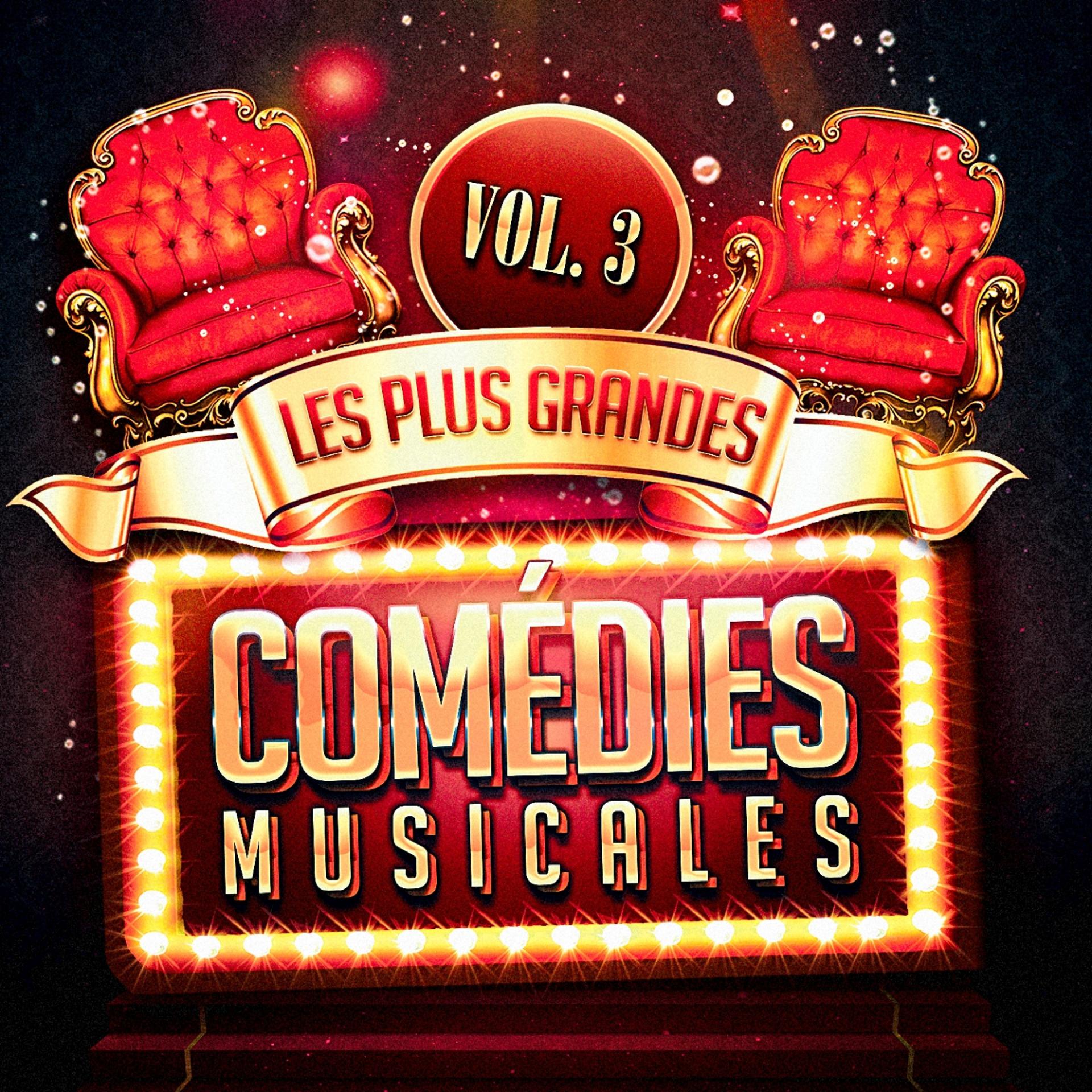 Постер альбома Les plus grandes comédies musicales, Vol. 3