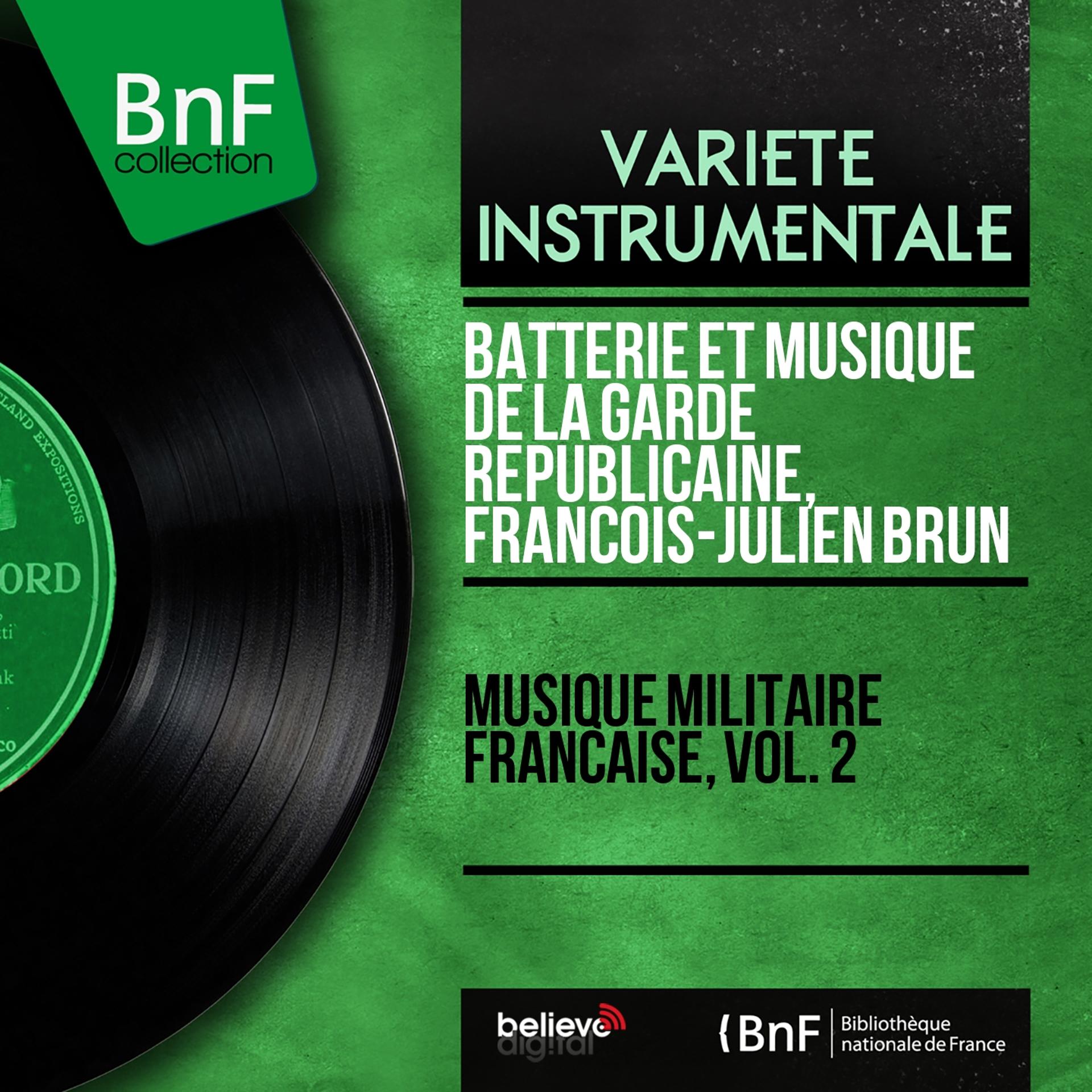 Постер альбома Musique militaire française, vol. 2 (Mono Version)