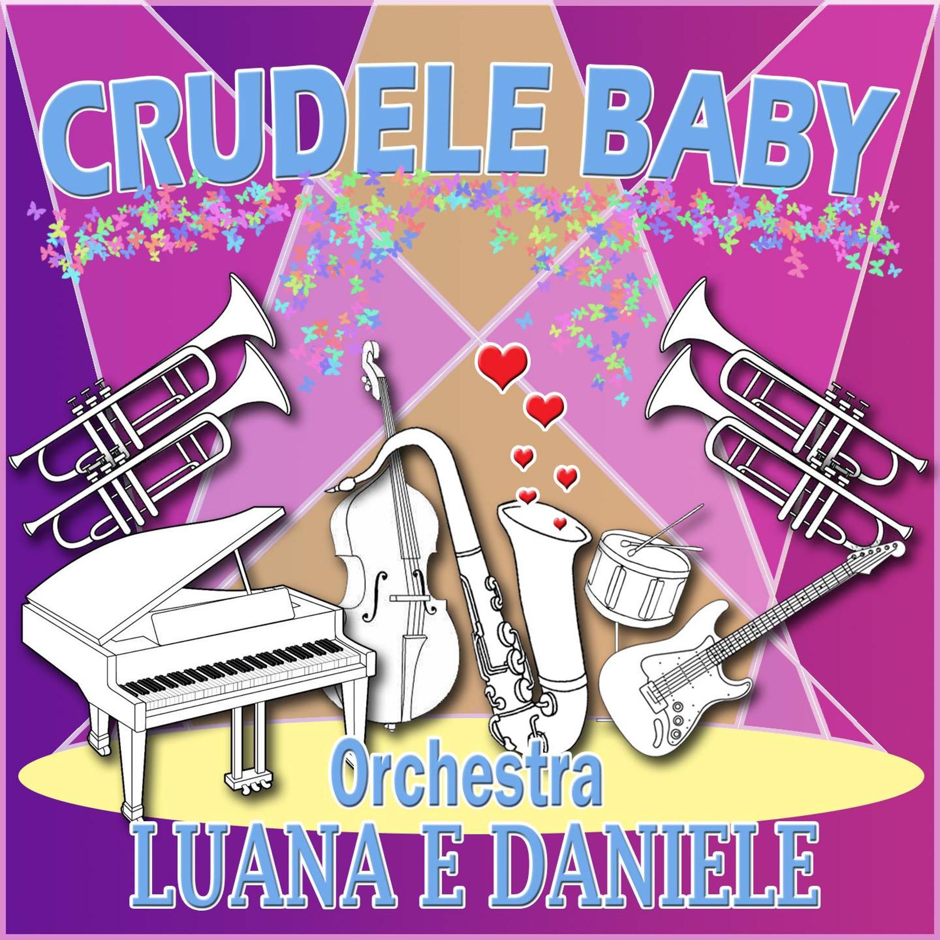 Постер альбома Crudele Baby