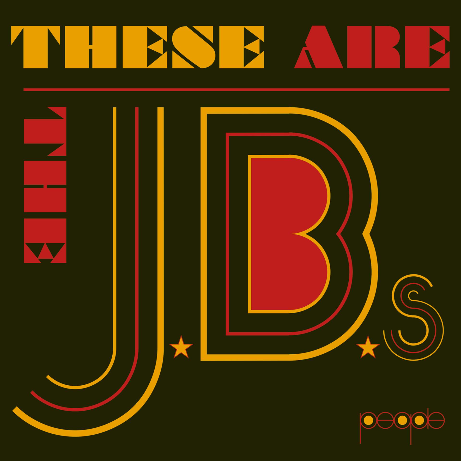 Постер альбома These Are The J.B.'s