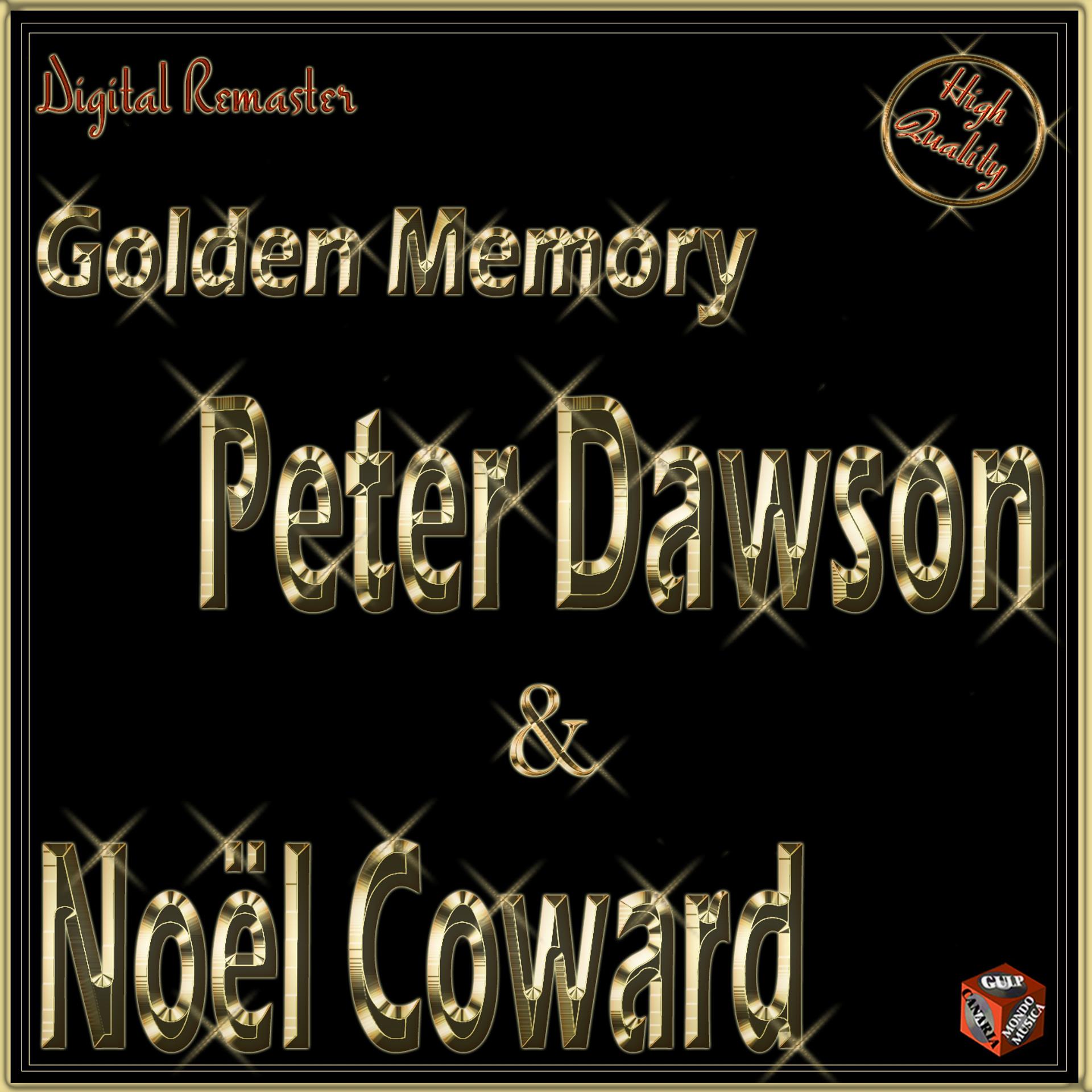 Постер альбома Golden Memory: Peter Dawson & Noël Coward