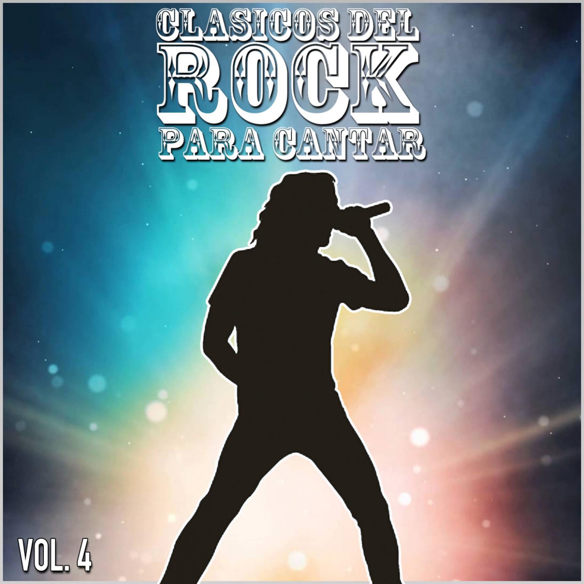 Постер альбома Clasicos del Rock Para Cantar: Vol. 4