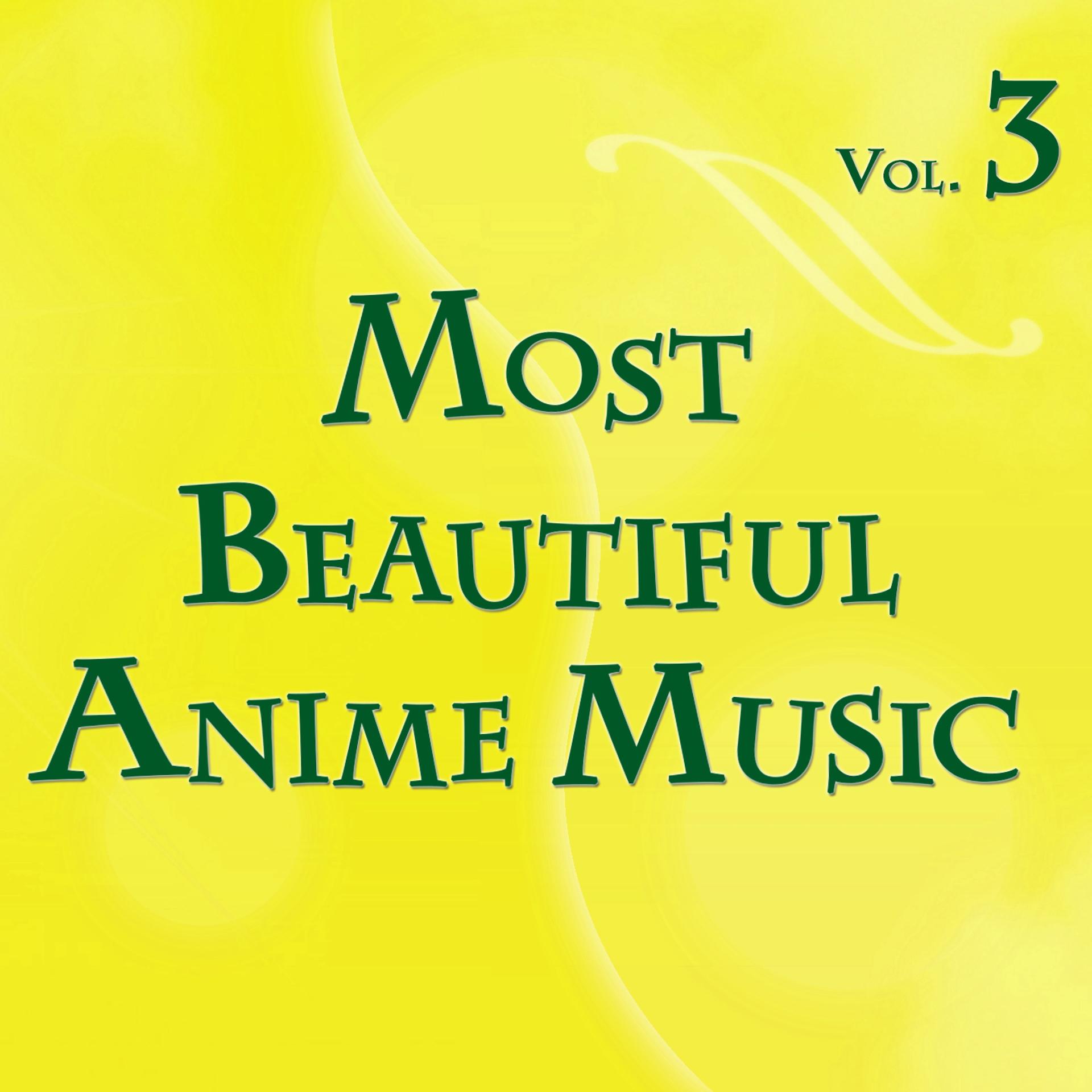 Постер альбома Most Beautiful Anime Music, Vol.3