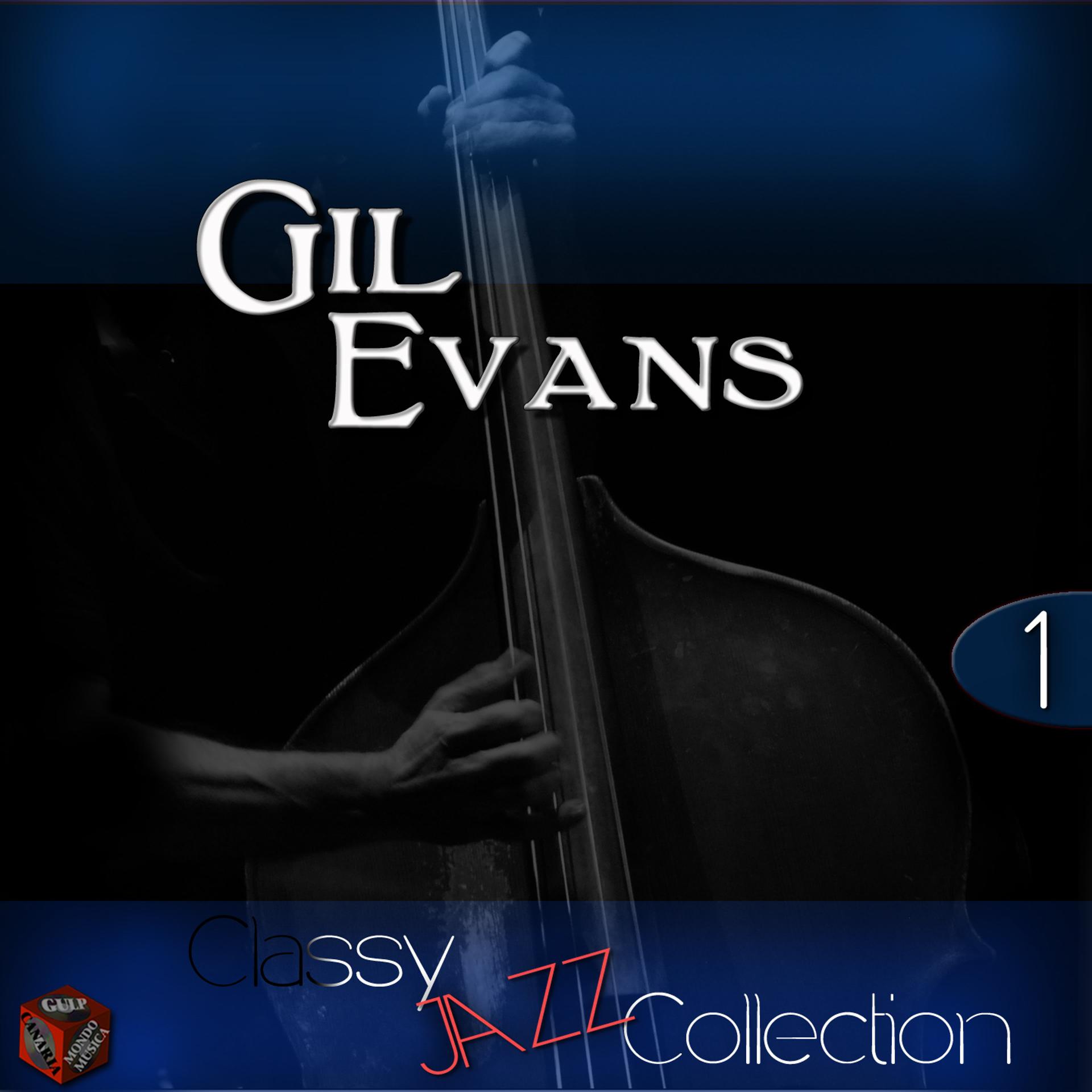 Постер альбома Classy Jazz Collection: Gil Evans, Vol. 1