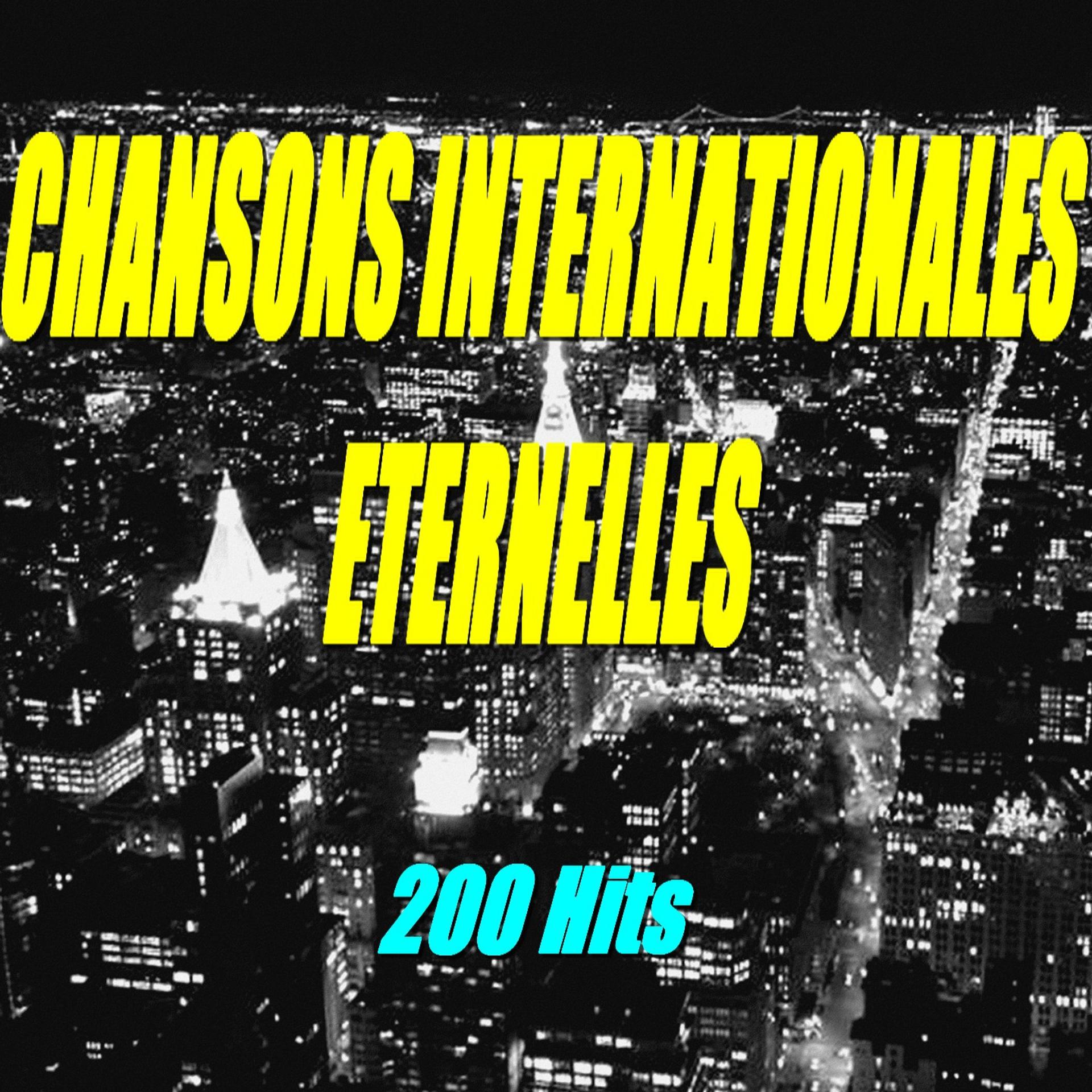 Постер альбома Chansons internationales éternelles