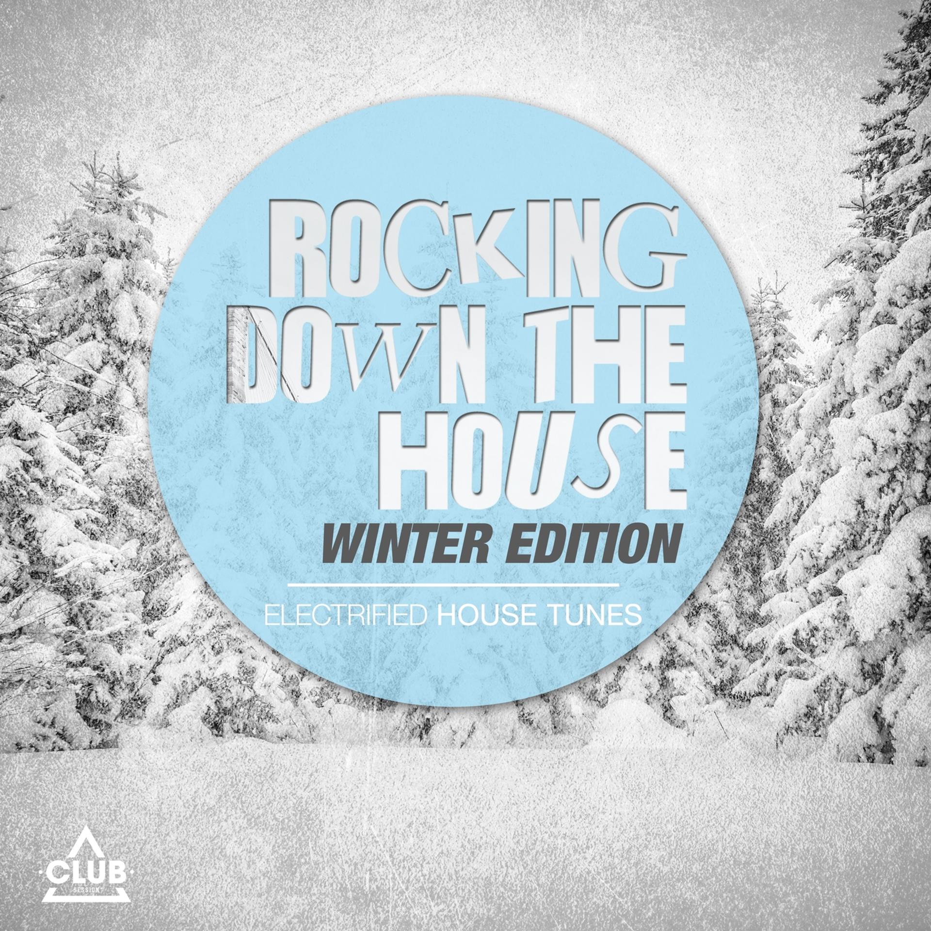 Постер альбома Rocking Down the House Winter Edition