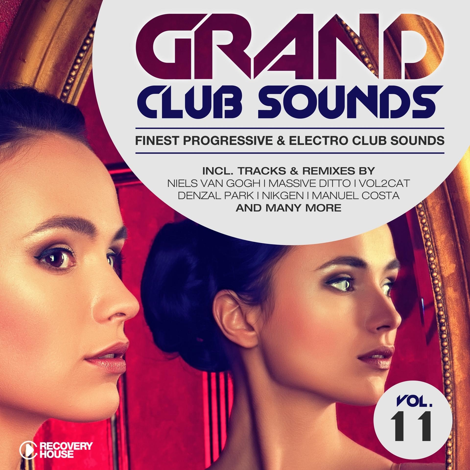 Постер альбома Grand Club Sounds - Finest Progressive & Electro Club Sounds, Vol. 11