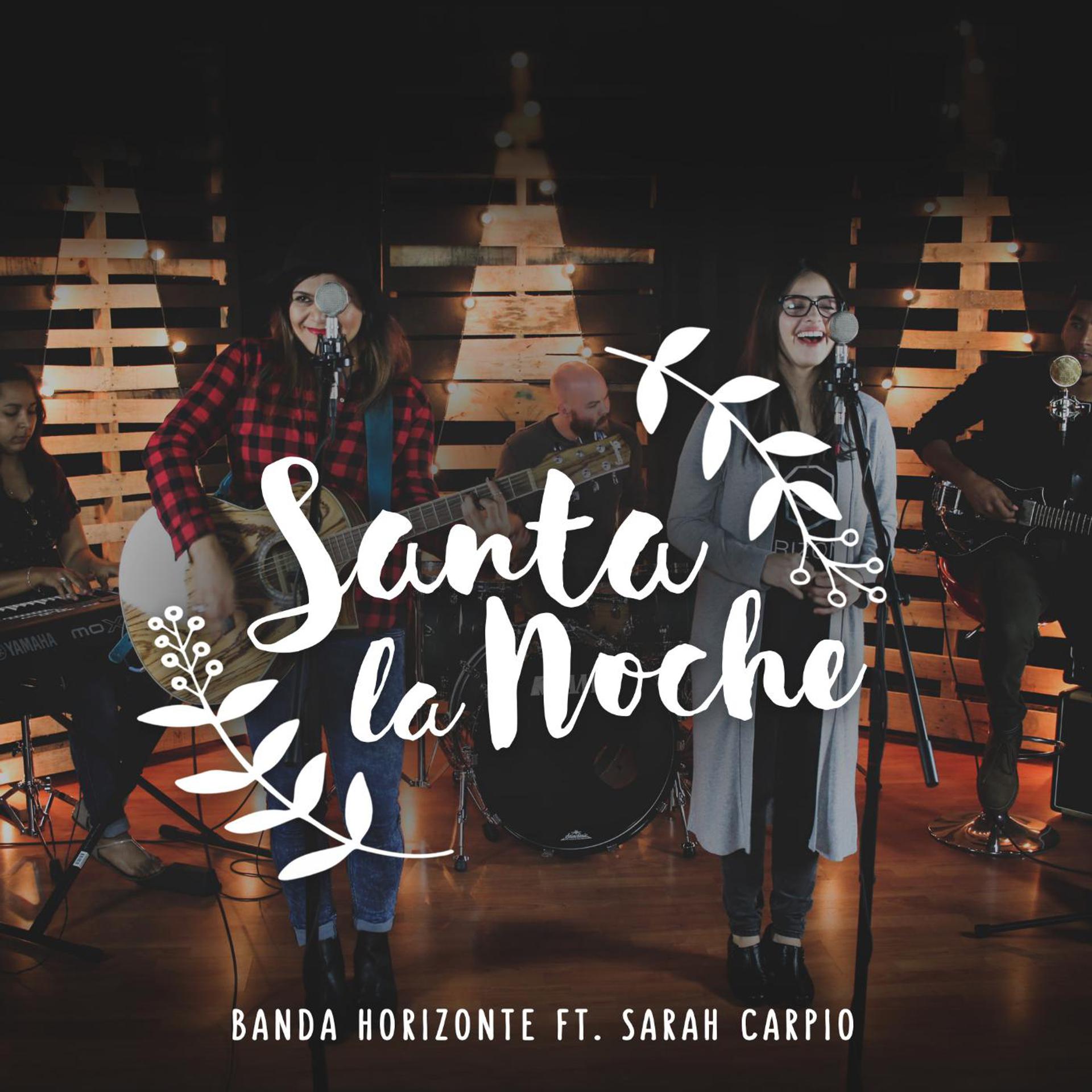 Постер альбома Santa la Noche (feat. Sarah Carpio)