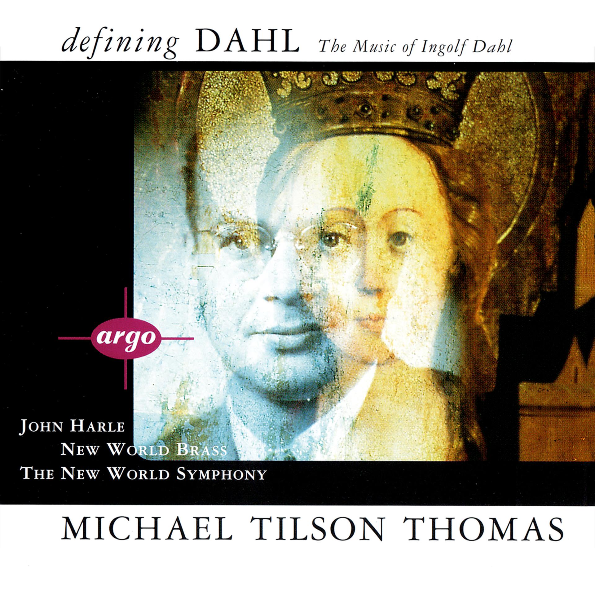Постер альбома Defining Dahl - The Music Of Ingolf Dahl