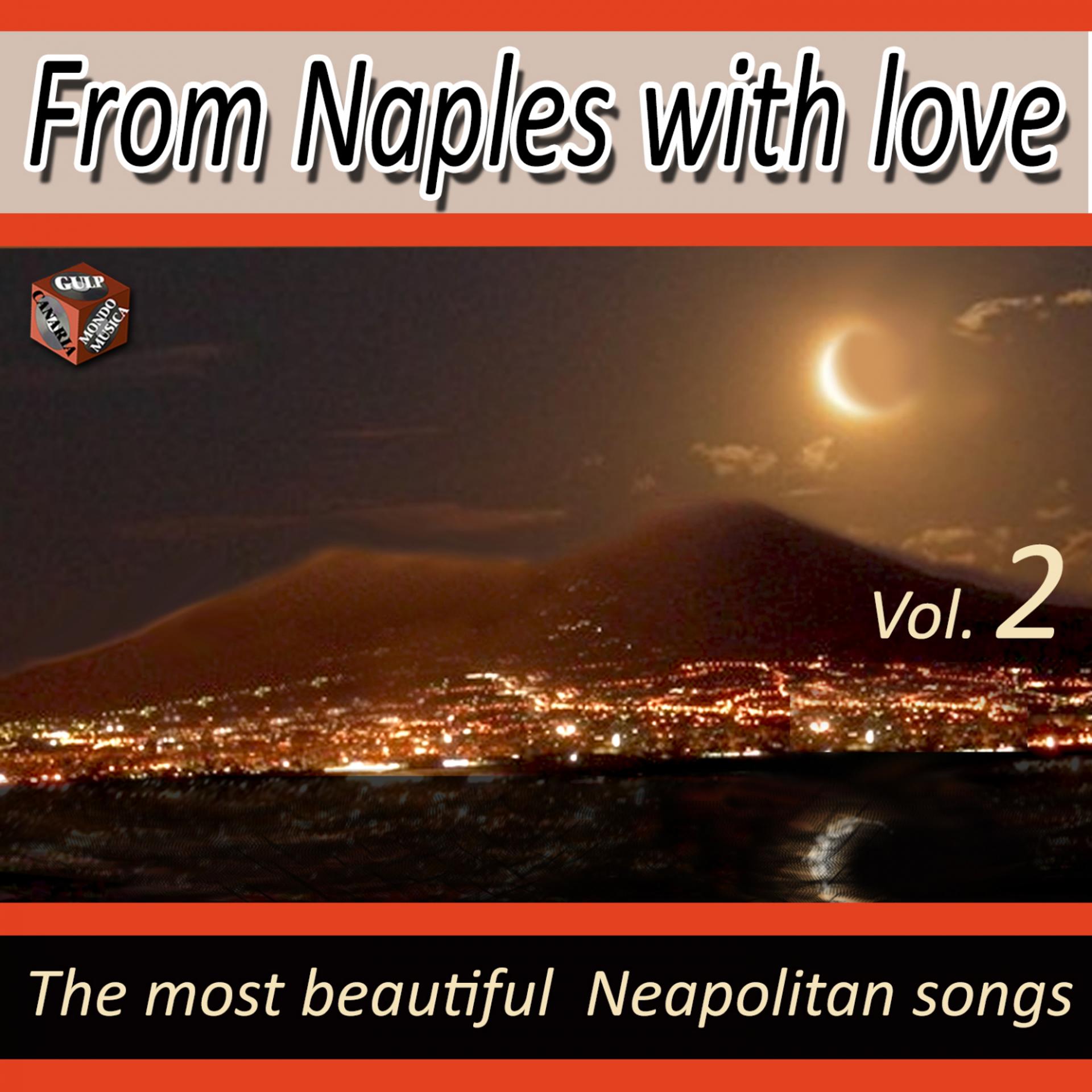Постер альбома From Naples With Love: The Most Beautiful Neapolitan Songs: Vol. 2