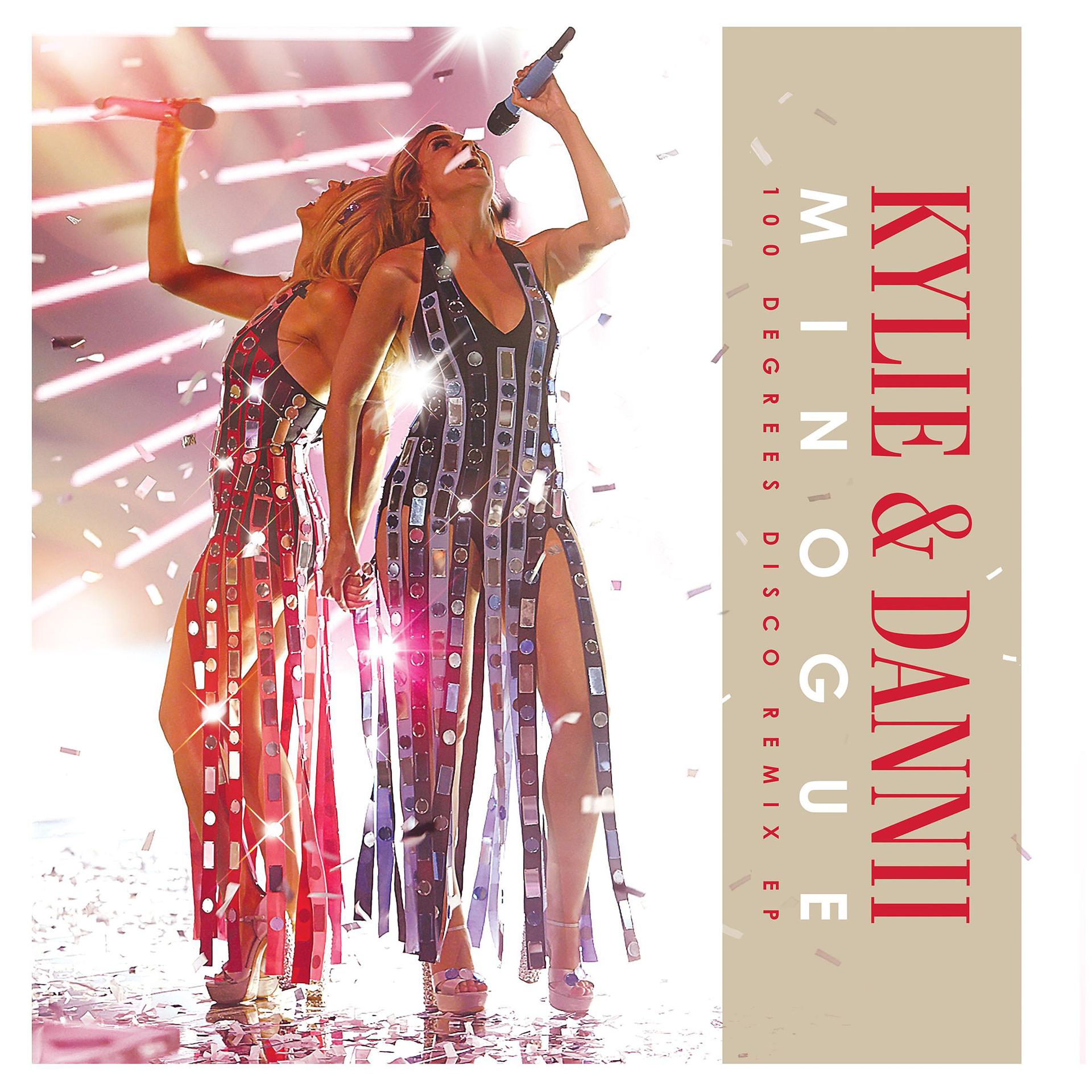 Постер альбома 100 Degrees (with Dannii Minogue) [Remixes EP]