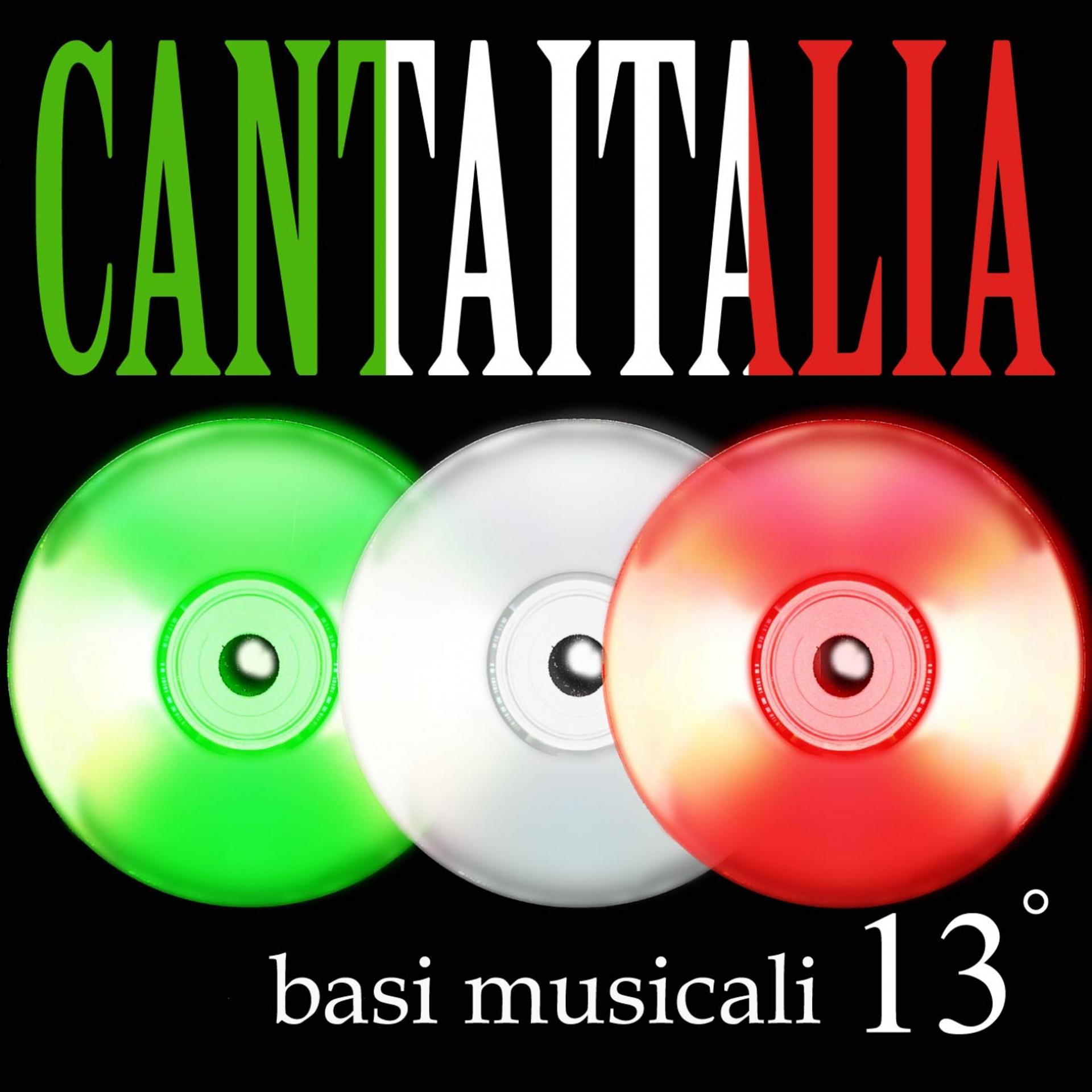 Постер альбома Canta Italia, Vol. 13 - basi musicali
