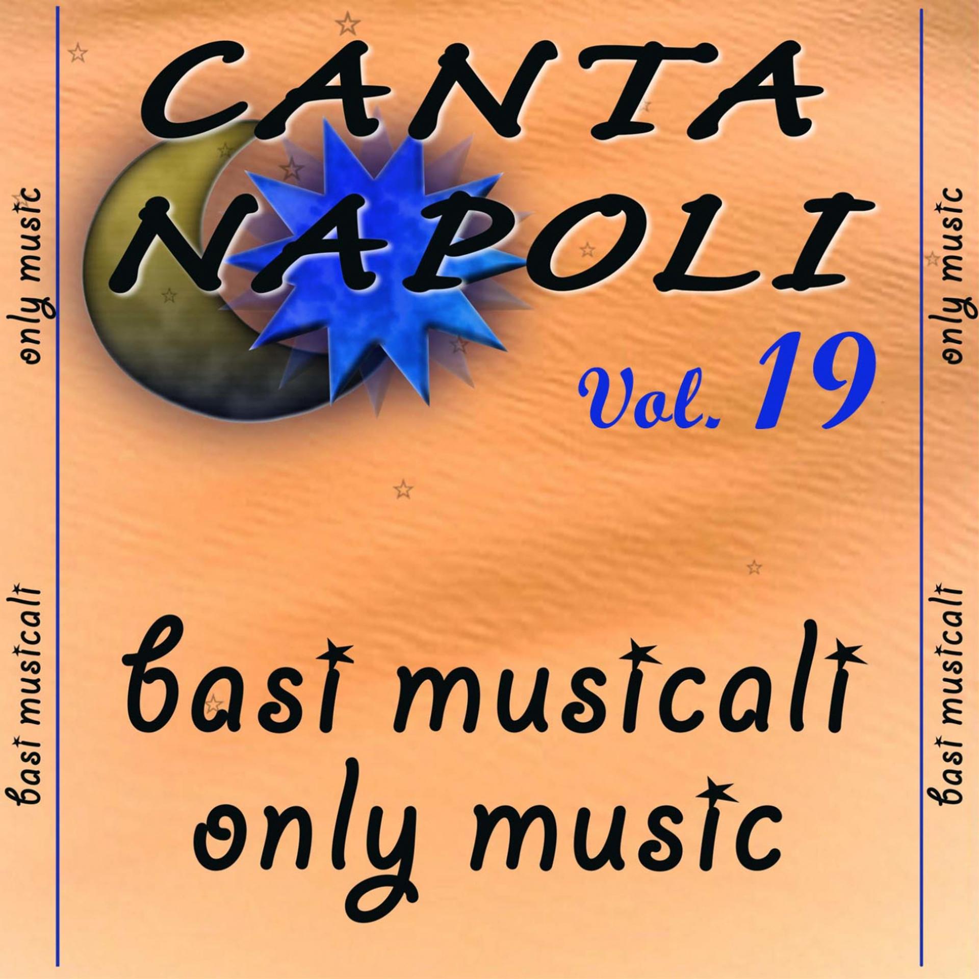 Постер альбома Canta Napoli, Vol. 19