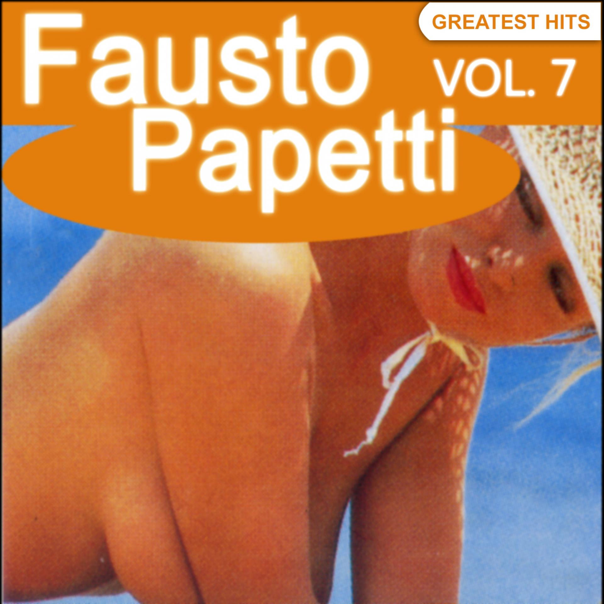 Постер альбома Fausto Papetti Greatest Hits, Vol. 7 (Remastered)