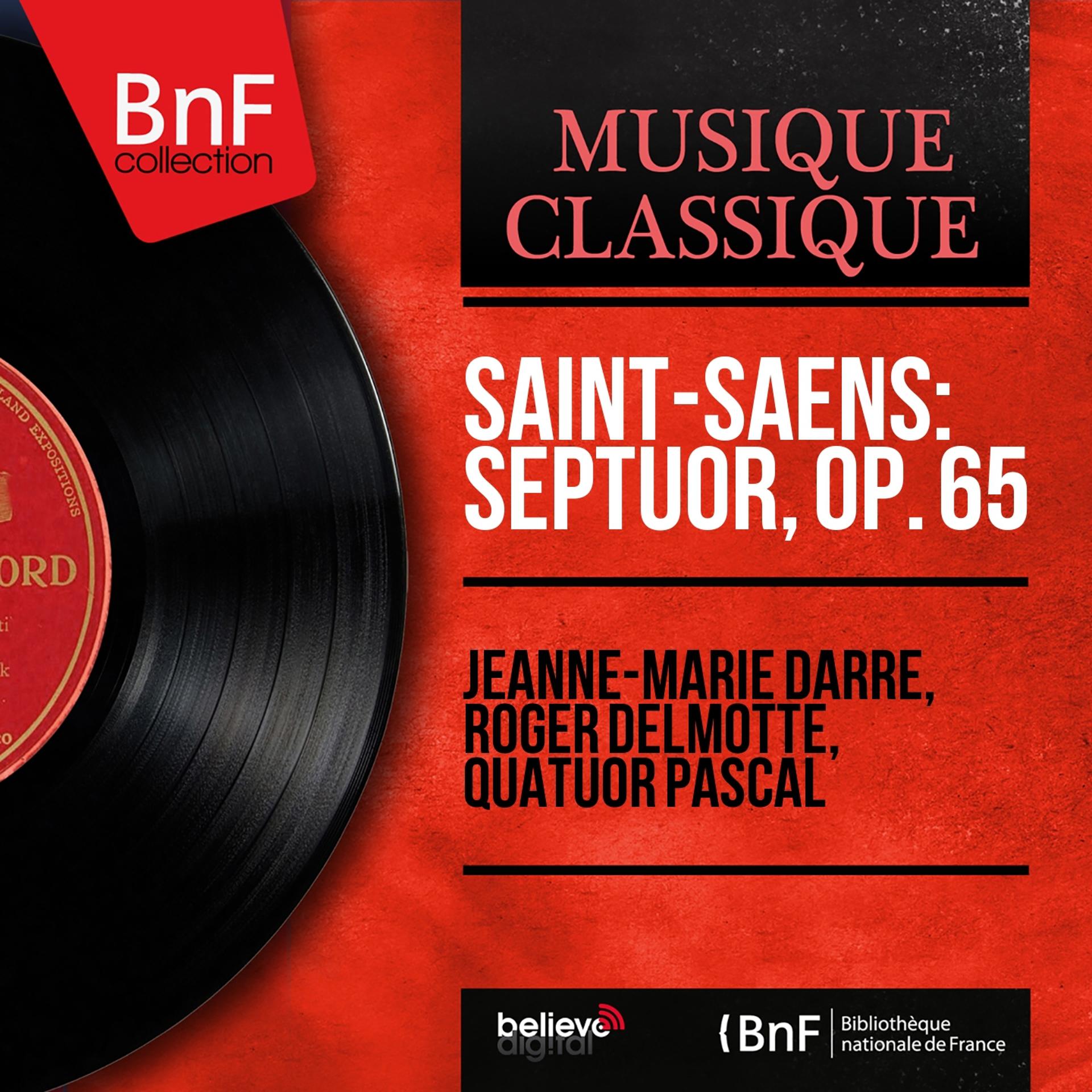 Постер альбома Saint-Saëns: Septuor, Op. 65 (Mono Version)
