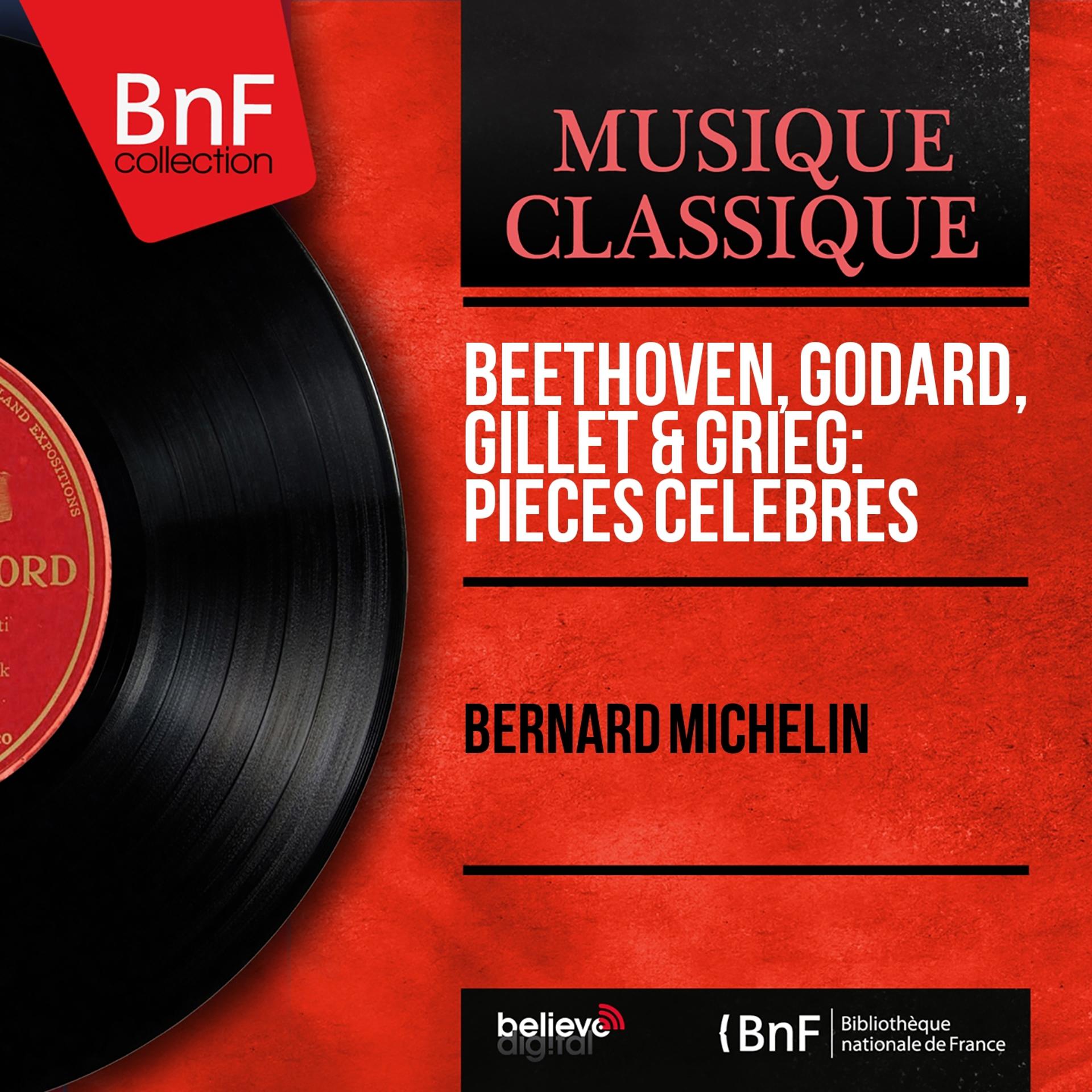 Постер альбома Beethoven, Godard, Gillet & Grieg: Pièces célèbres (Arranged for Cello and Piano, Mono Version)