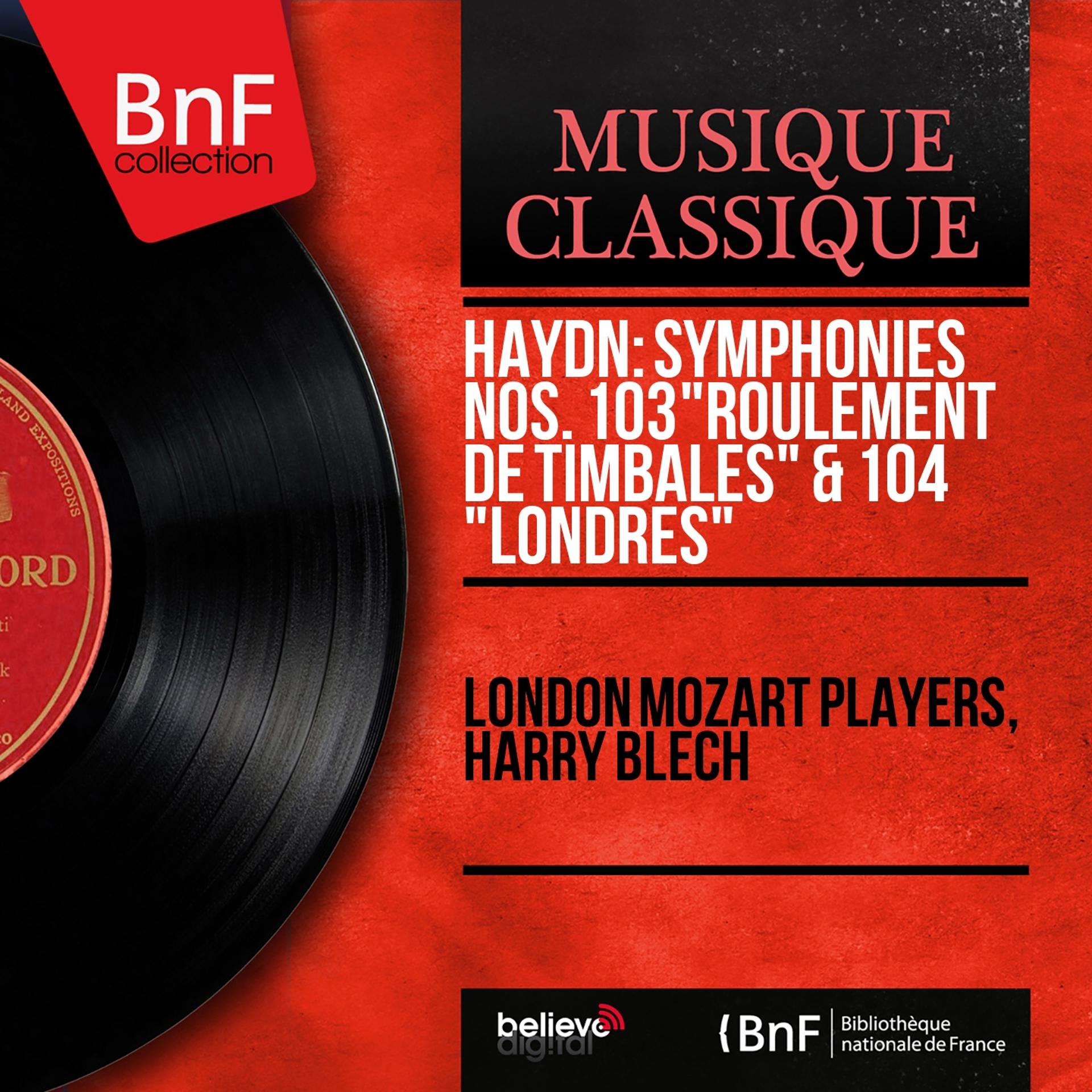 Постер альбома Haydn: Symphonies Nos. 103 "Roulement de timbales" & 104 "Londres" (Mono Version)