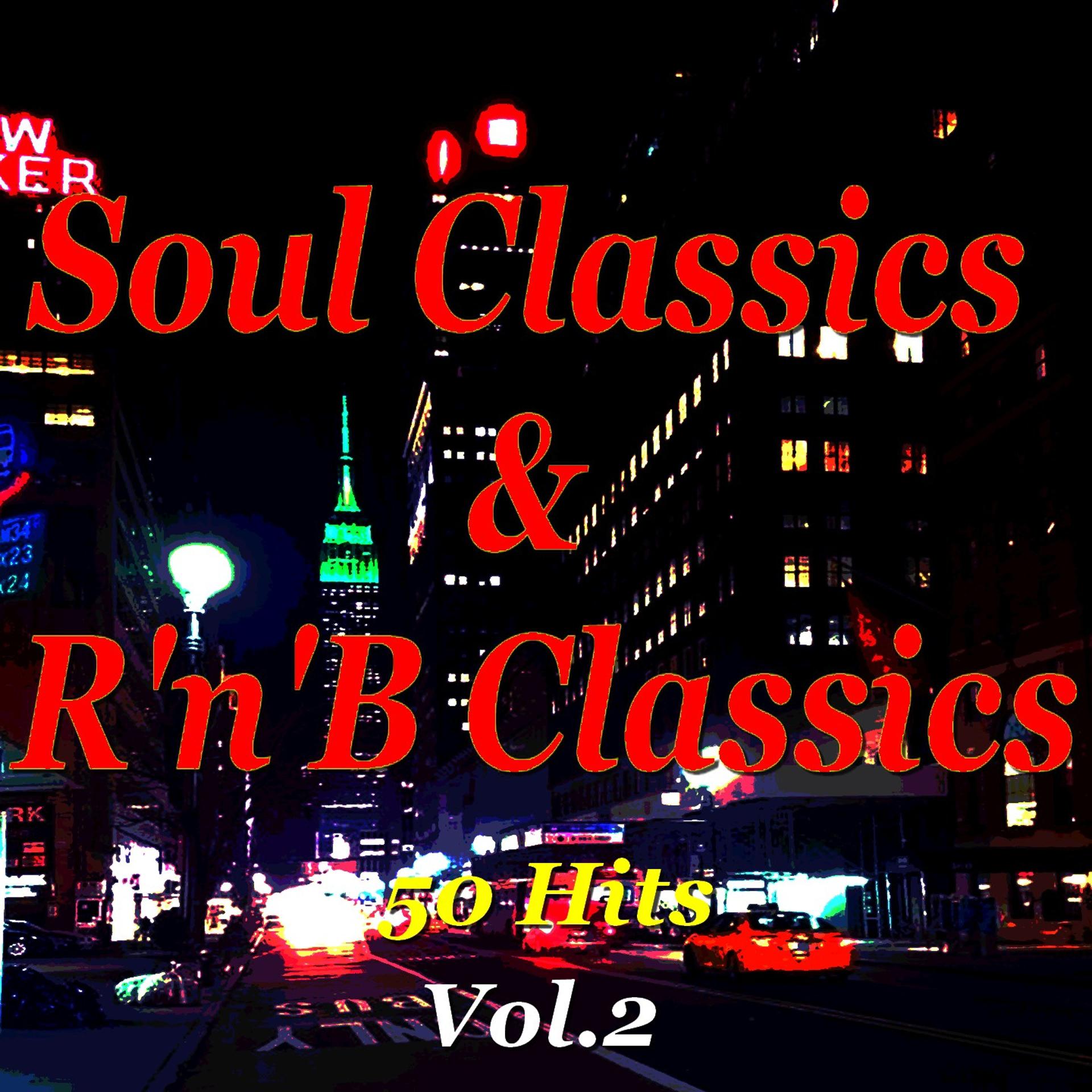 Постер альбома Soul Classics & R'n'B Classics, Vol.2
