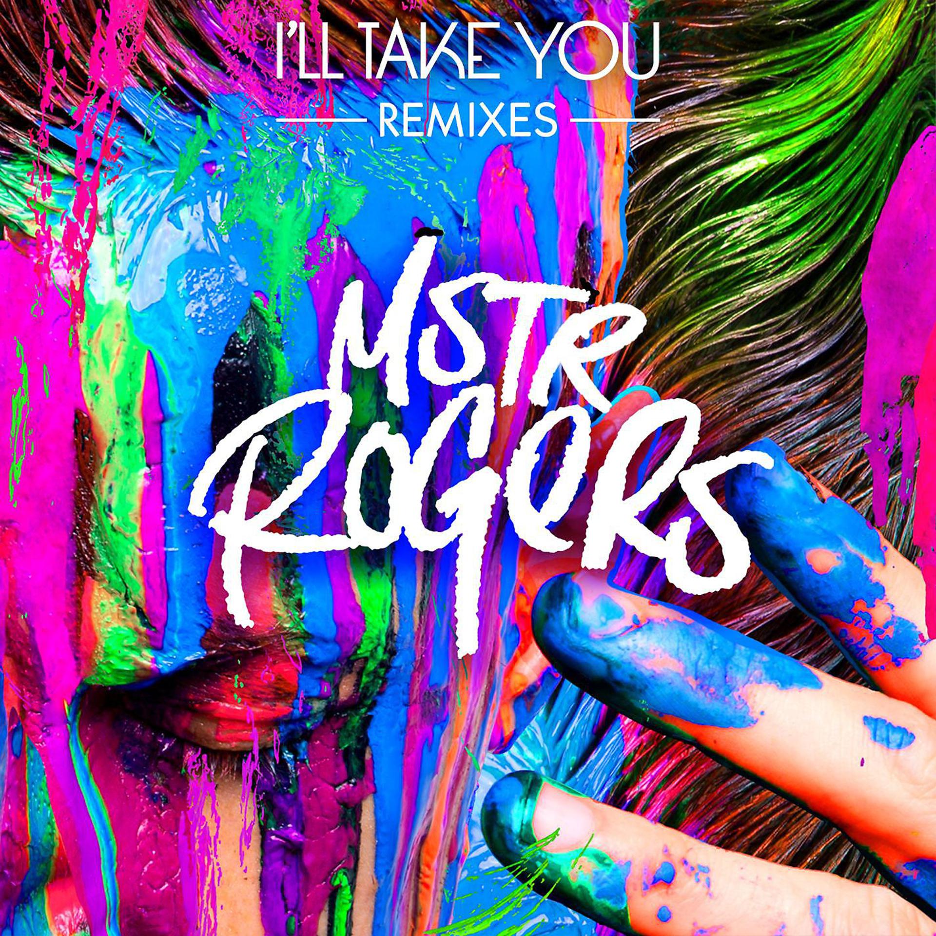 Постер альбома I'll Take You (Remixes)