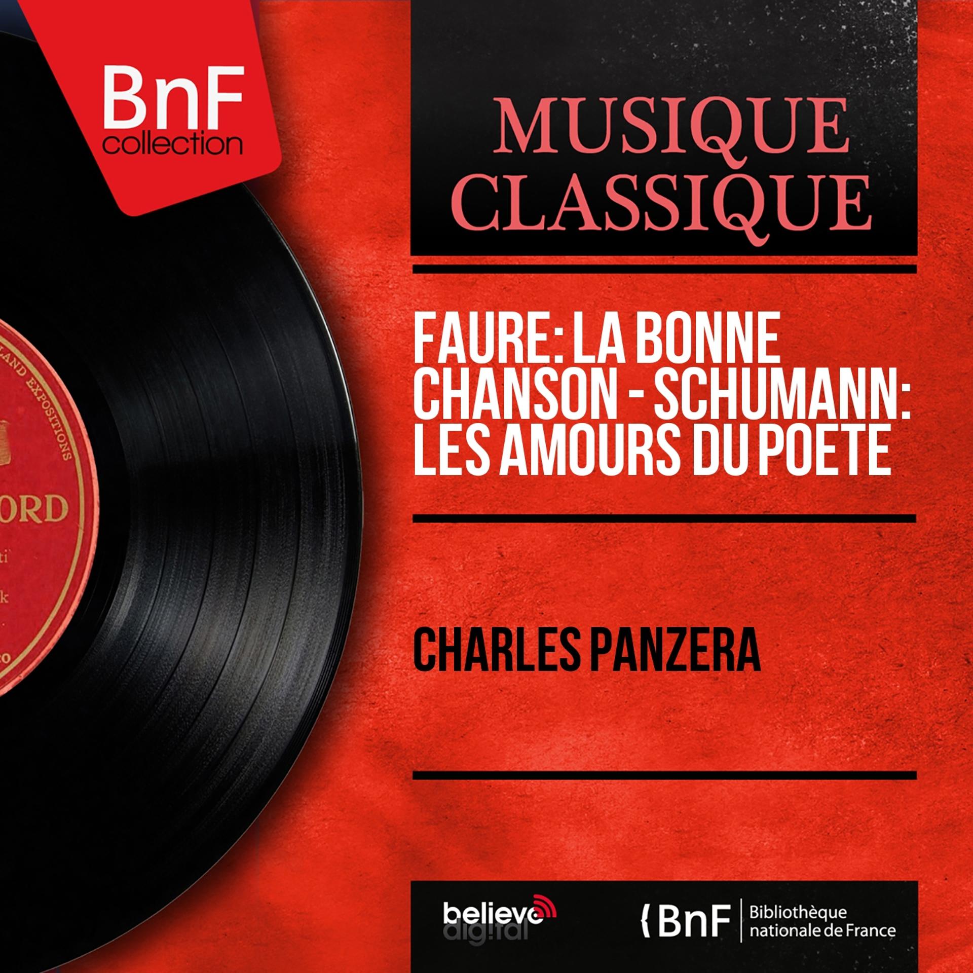 Постер альбома Fauré: La bonne chanson - Schumann: Les amours du poète (Mono Version)