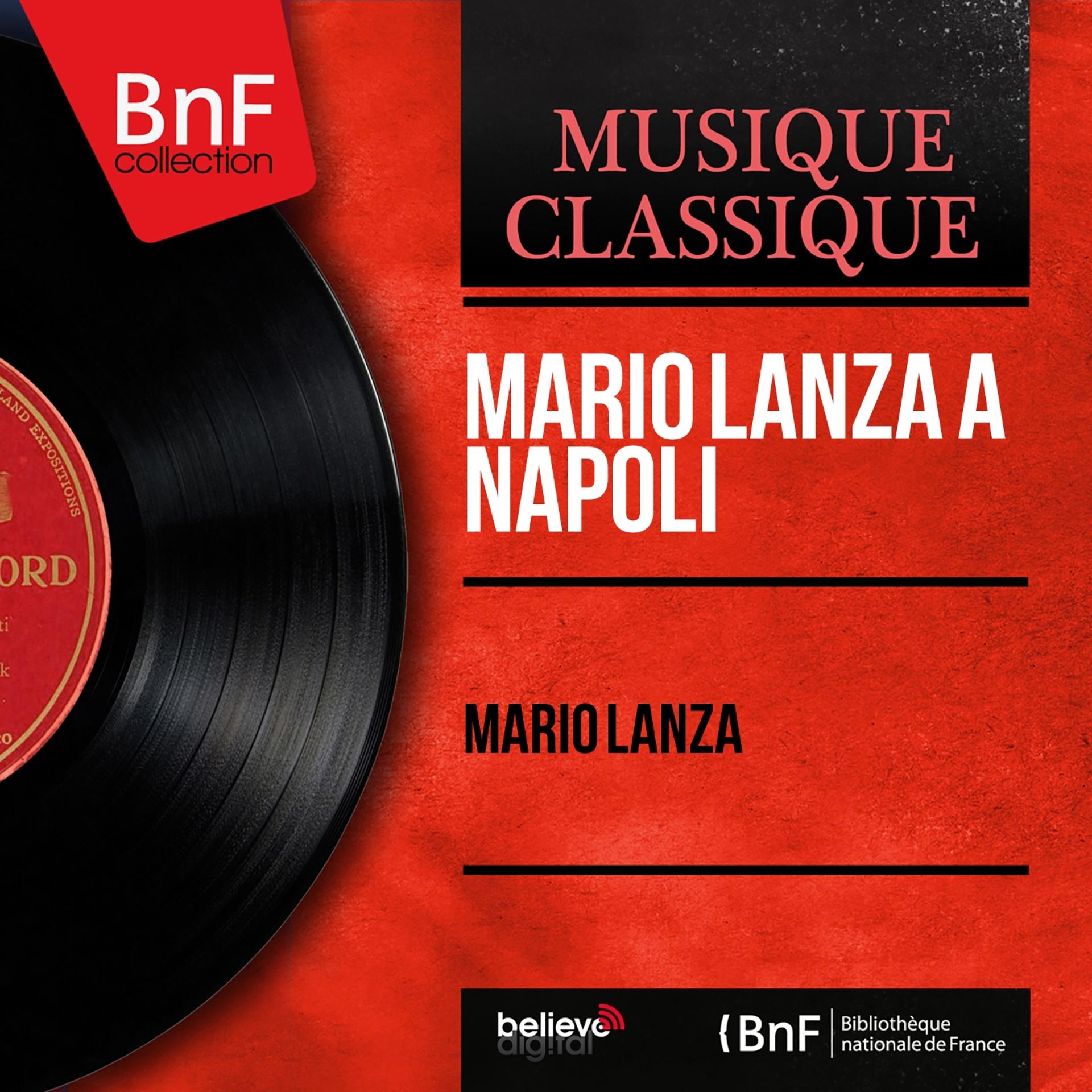 Постер альбома Mario Lanza a Napoli (Mono Version)