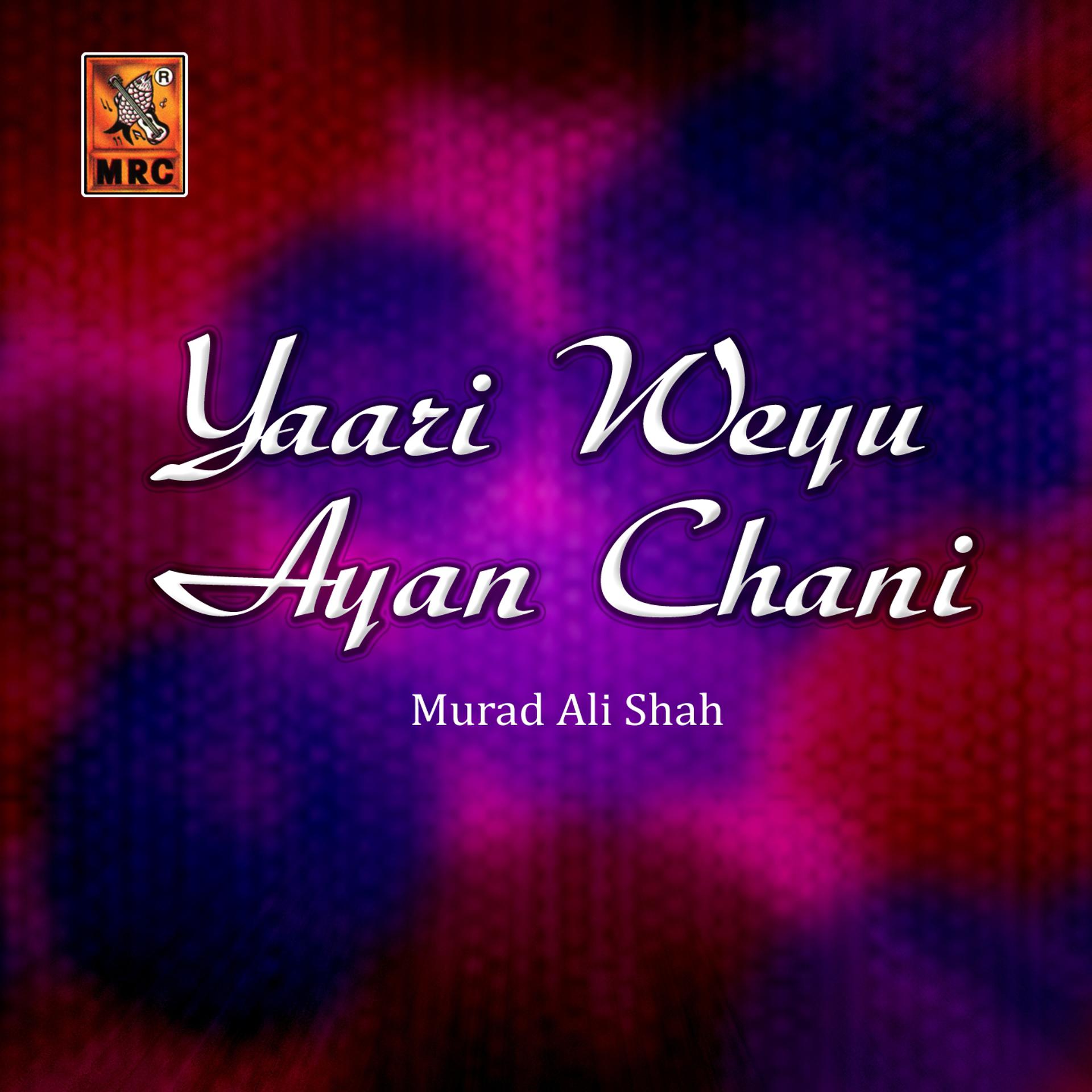 Постер альбома Yaari Weyu Ayan Chani