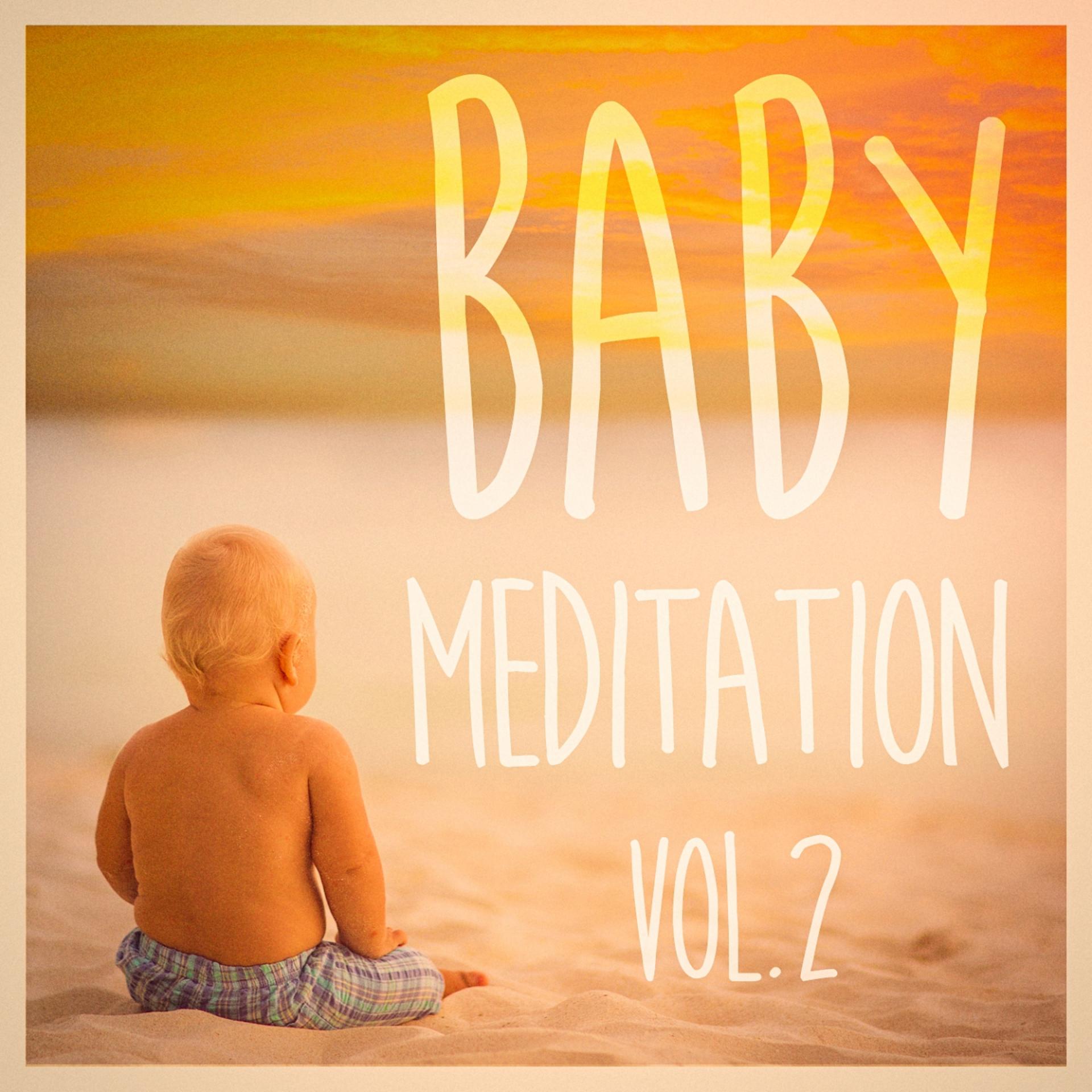 Постер альбома Baby Meditation, Vol. 2 (Calm Peaceful Music for Your Babies)