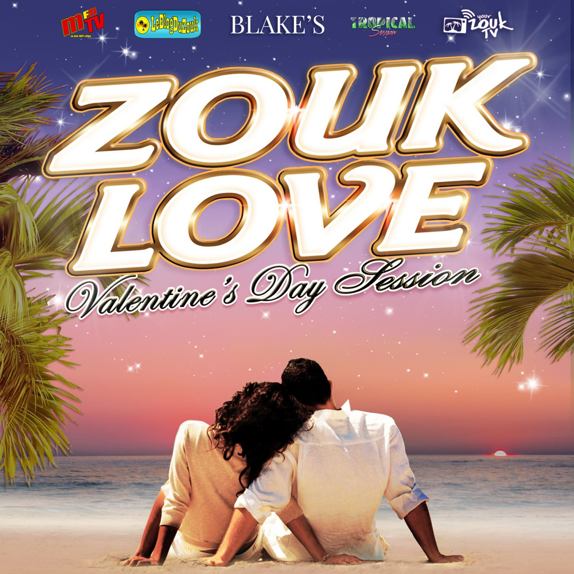 Постер альбома Zouk Love Session (Valentine's Day Edition)