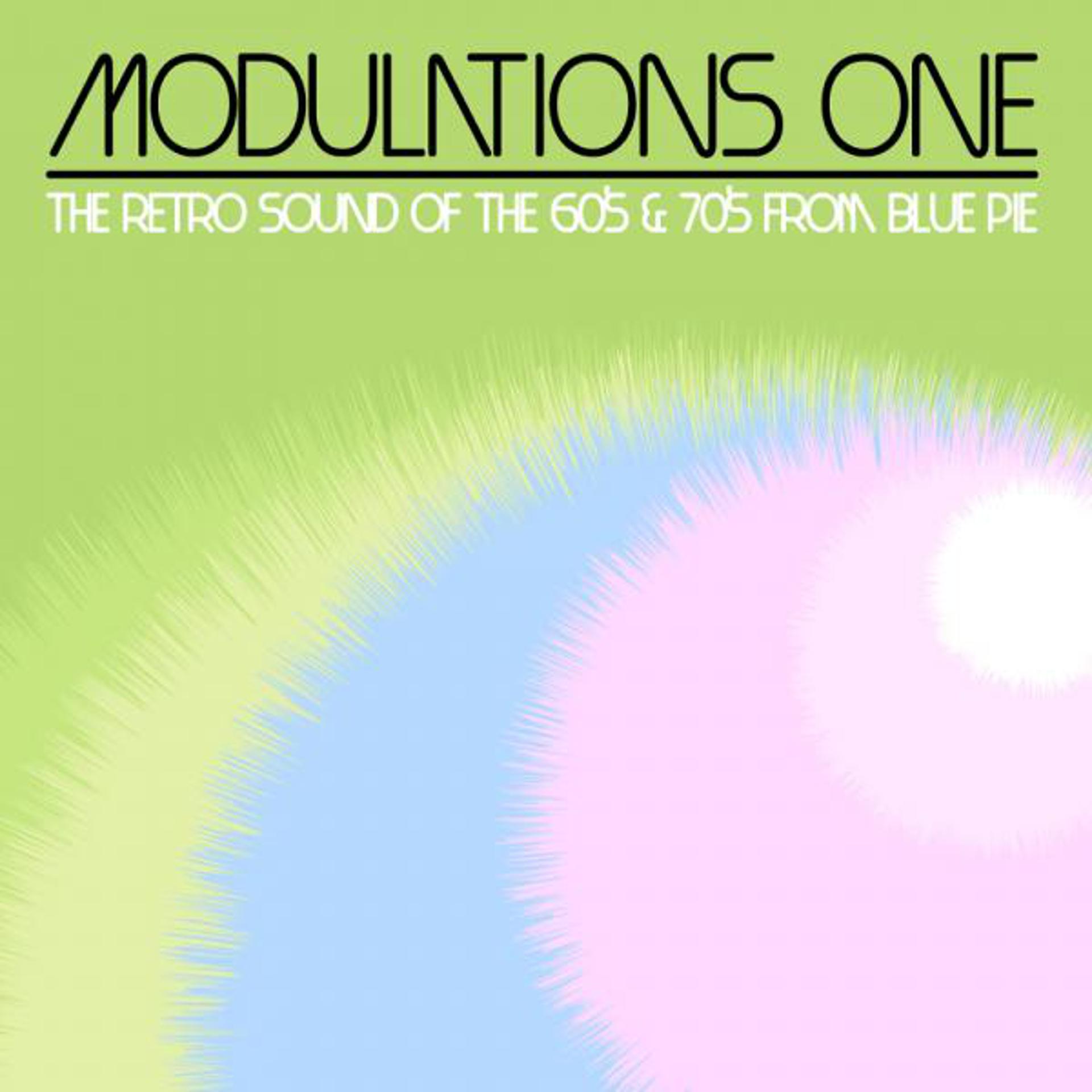 Постер альбома Modulations One - The Retro Sound of the 60's and 70's from Blue Pie