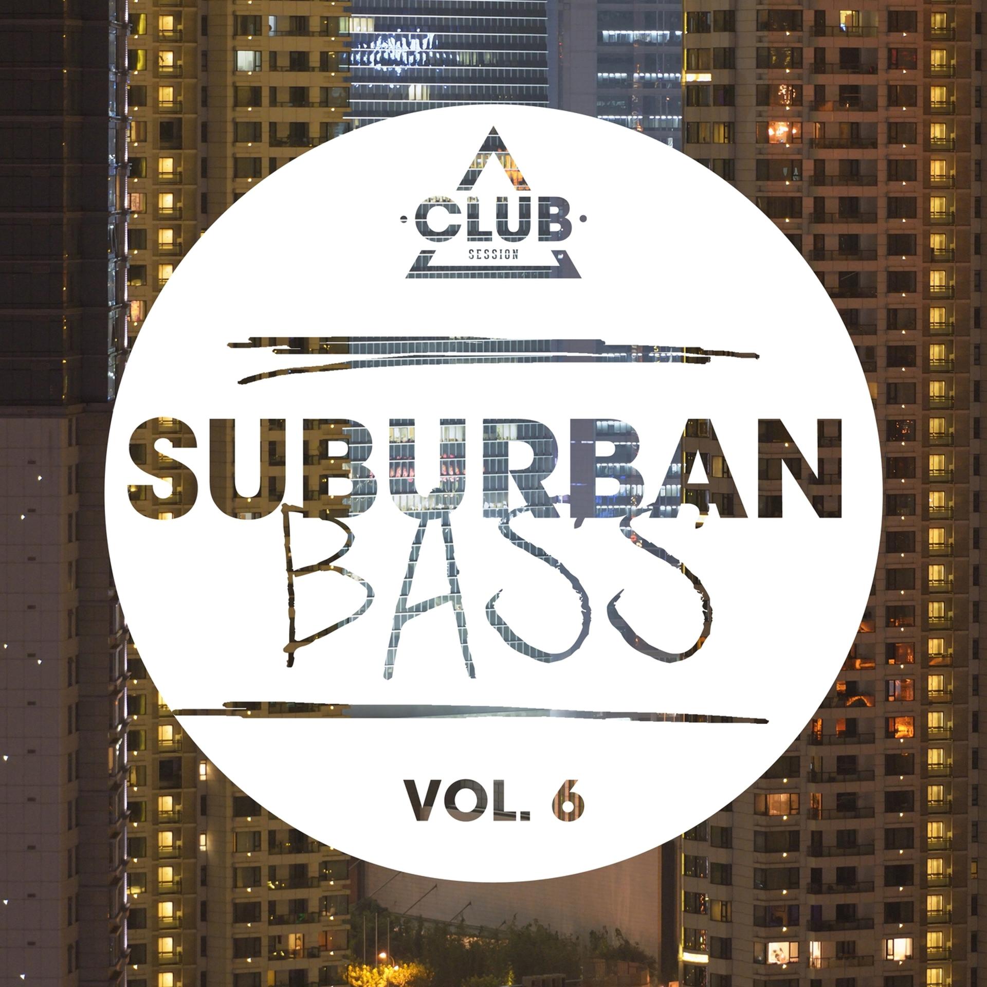Постер альбома Suburban Bass, Vol. 6
