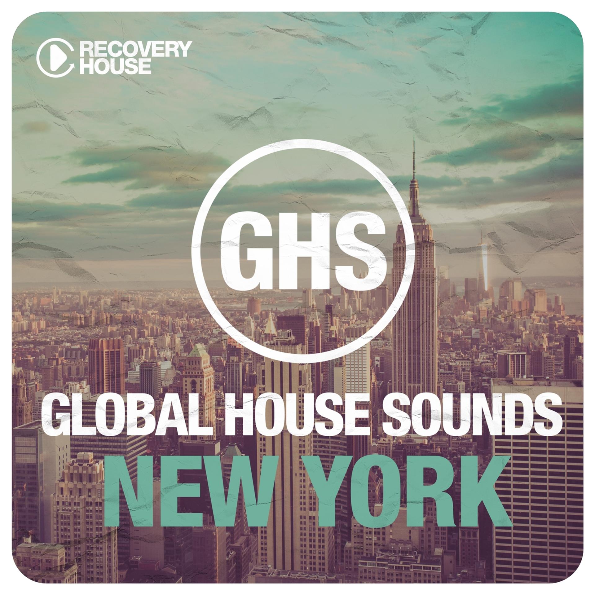 Постер альбома Global House Sounds - New York