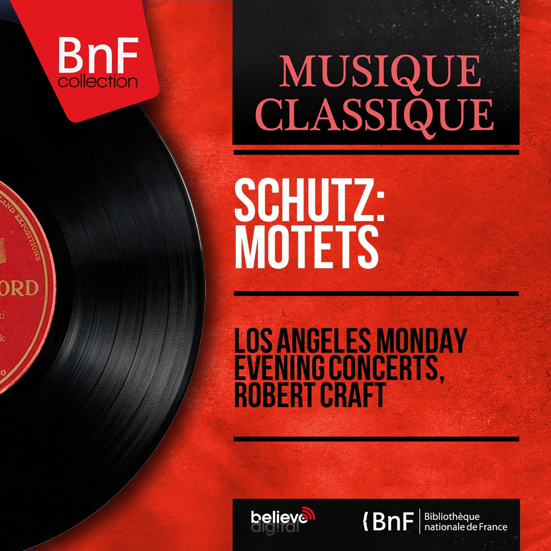 Постер альбома Schütz: Motets (Mono Version)