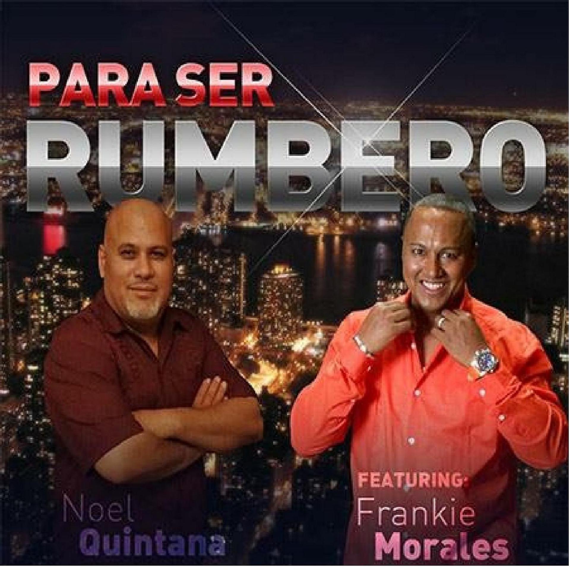 Постер альбома Para Ser Rumbero (feat. Frankie Morales)