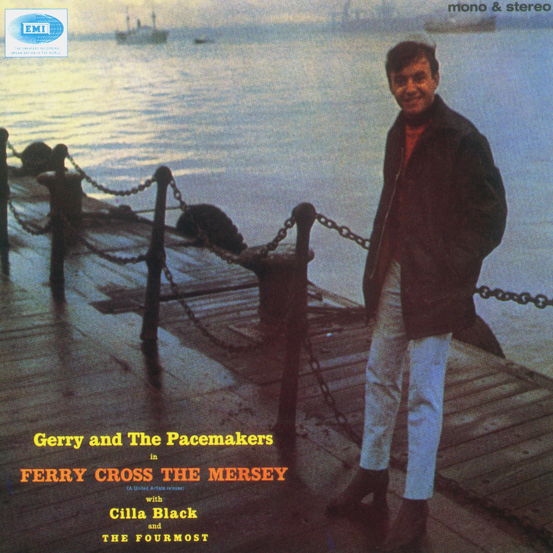 Постер альбома Ferry Cross The Mersey [Mono And Stereo Version]