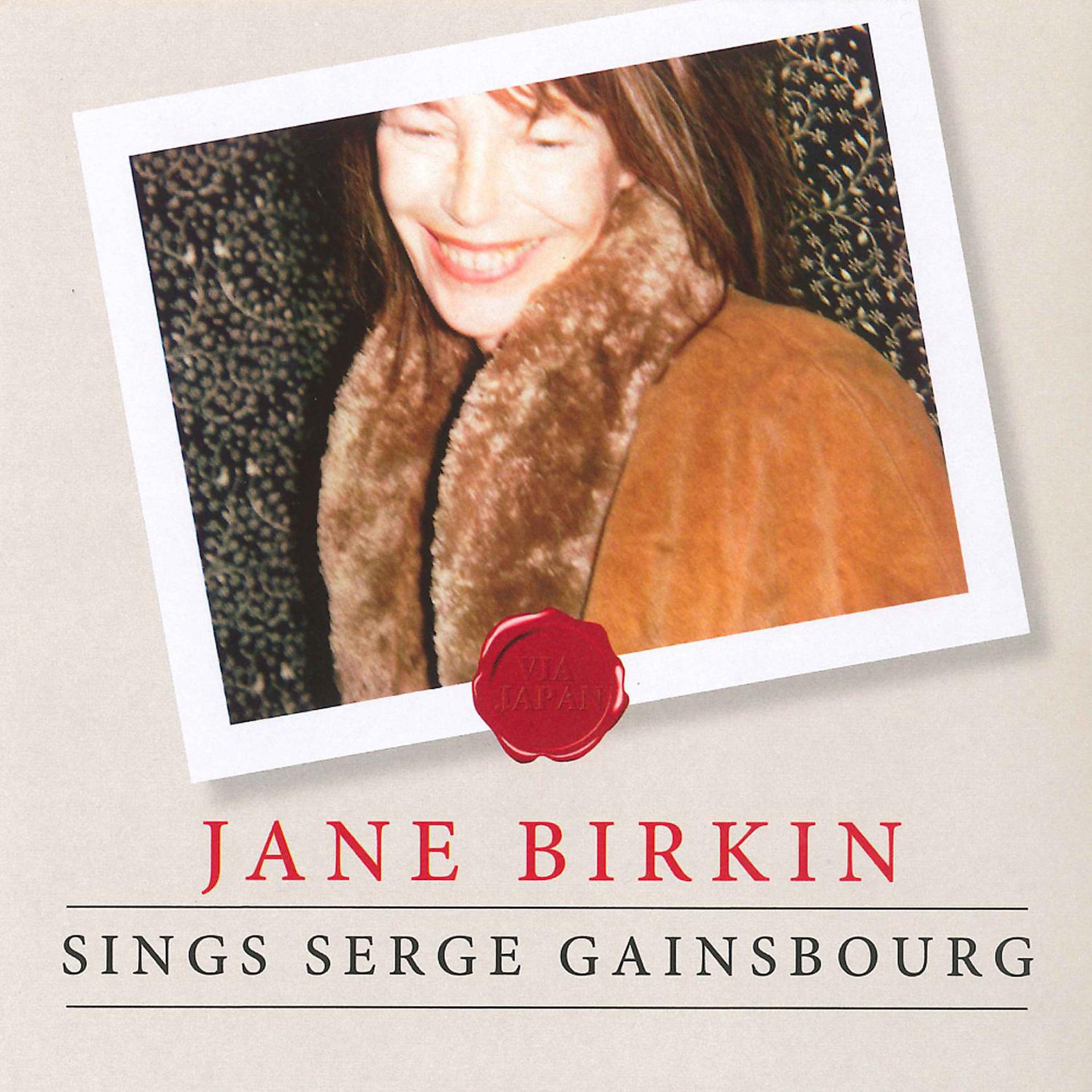 Постер альбома Jane Birkin Sings Serge Gainsbourg Via Japan
