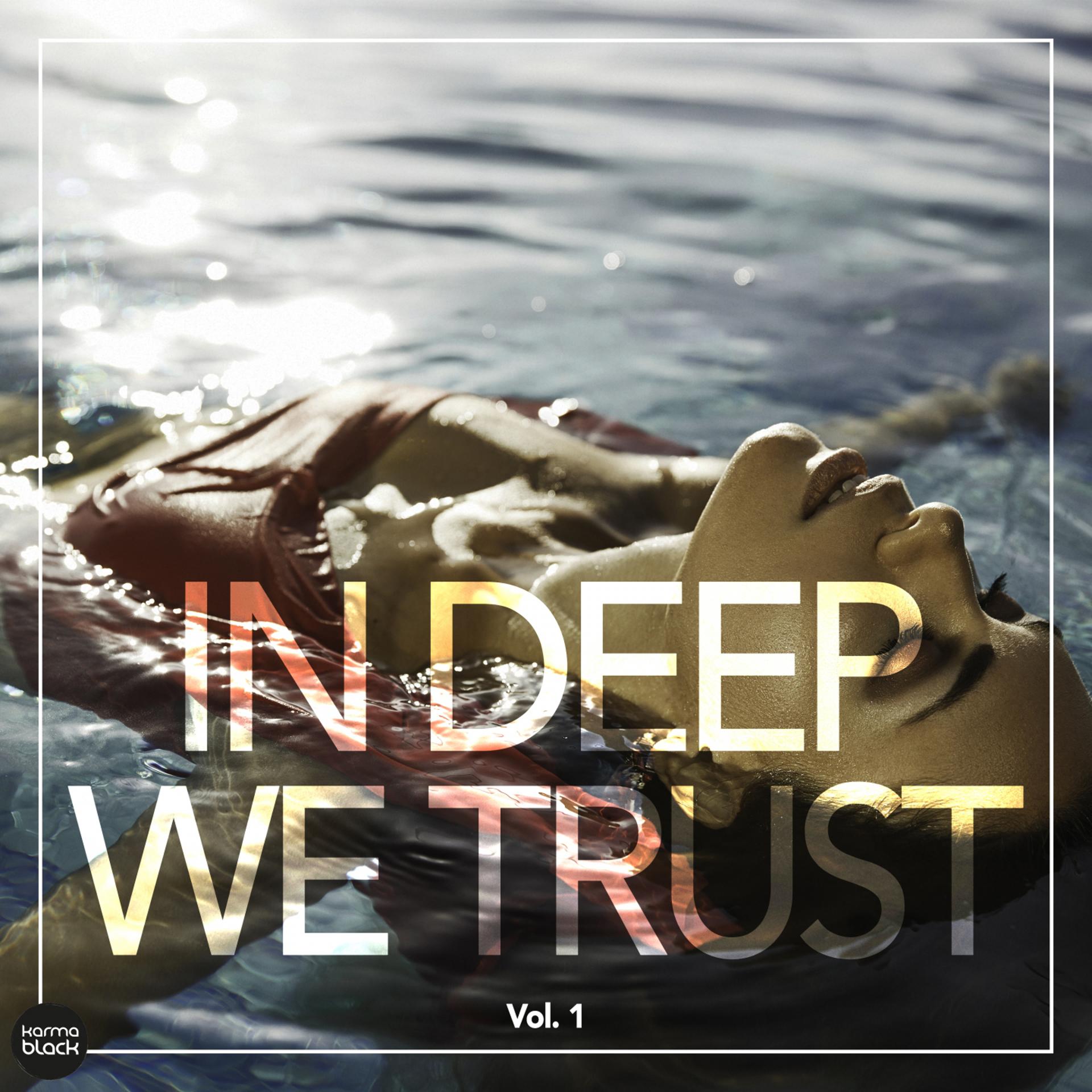 Постер альбома In Deep We Trust, Vol. 1